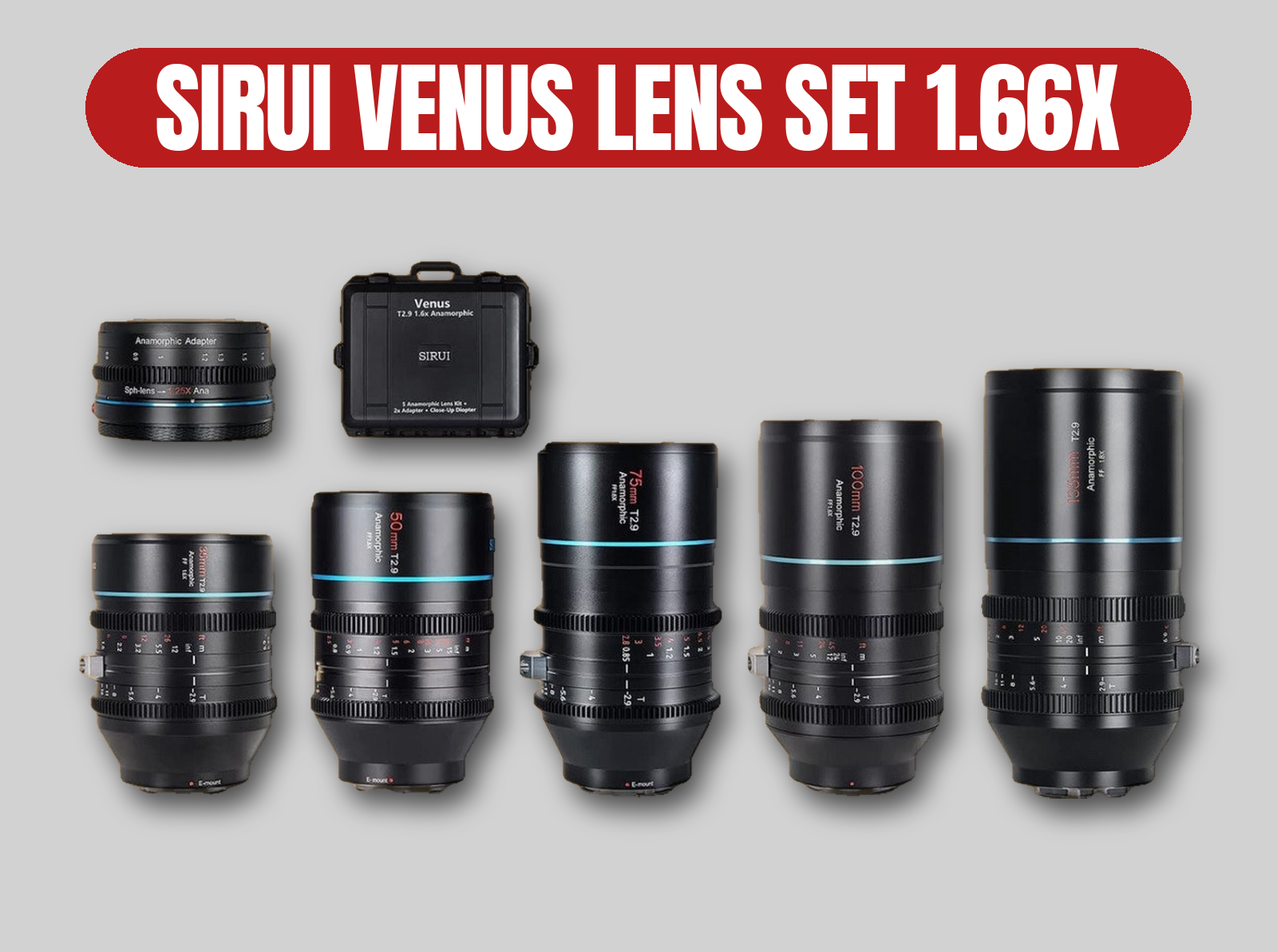 Sirui venus 1.66x anamorphic cine lens set | e-mount, ef-mount, pl-mount