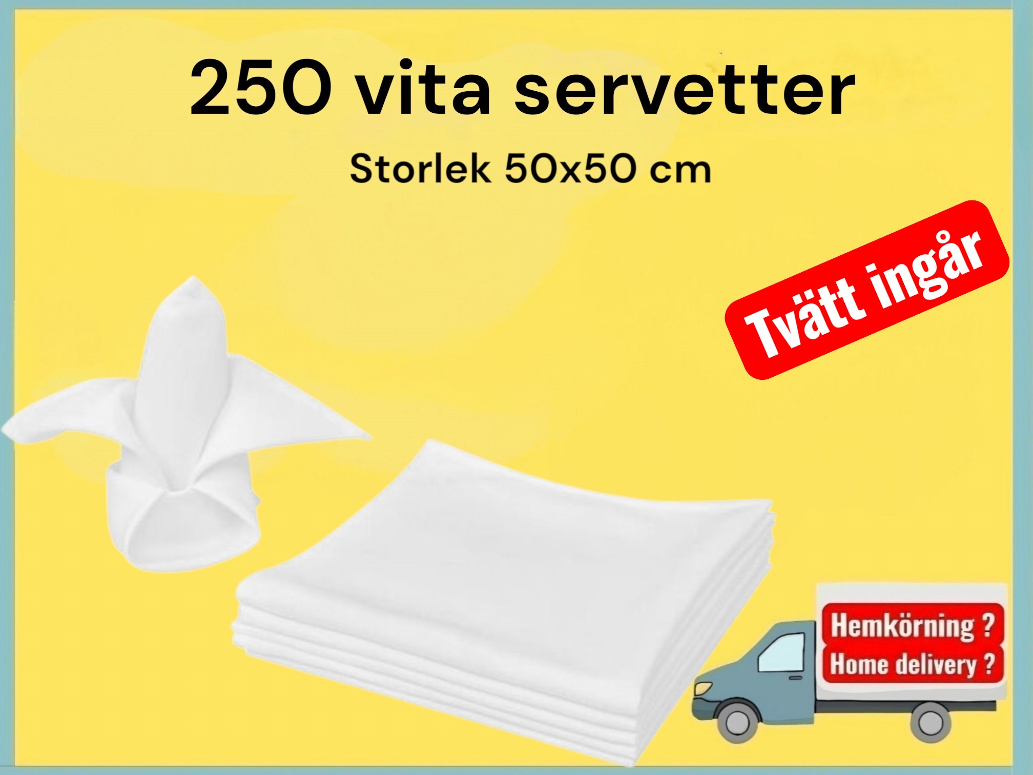 Servetter 250 stycken vita 50x50cm tvätt ingår! (napkins)