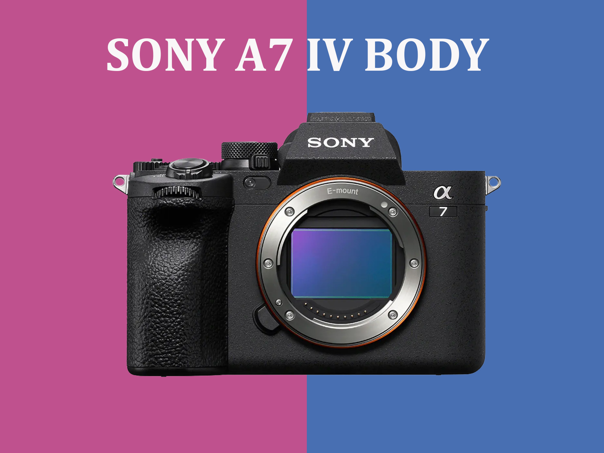 Sony a7iv  body | sony a74 body
