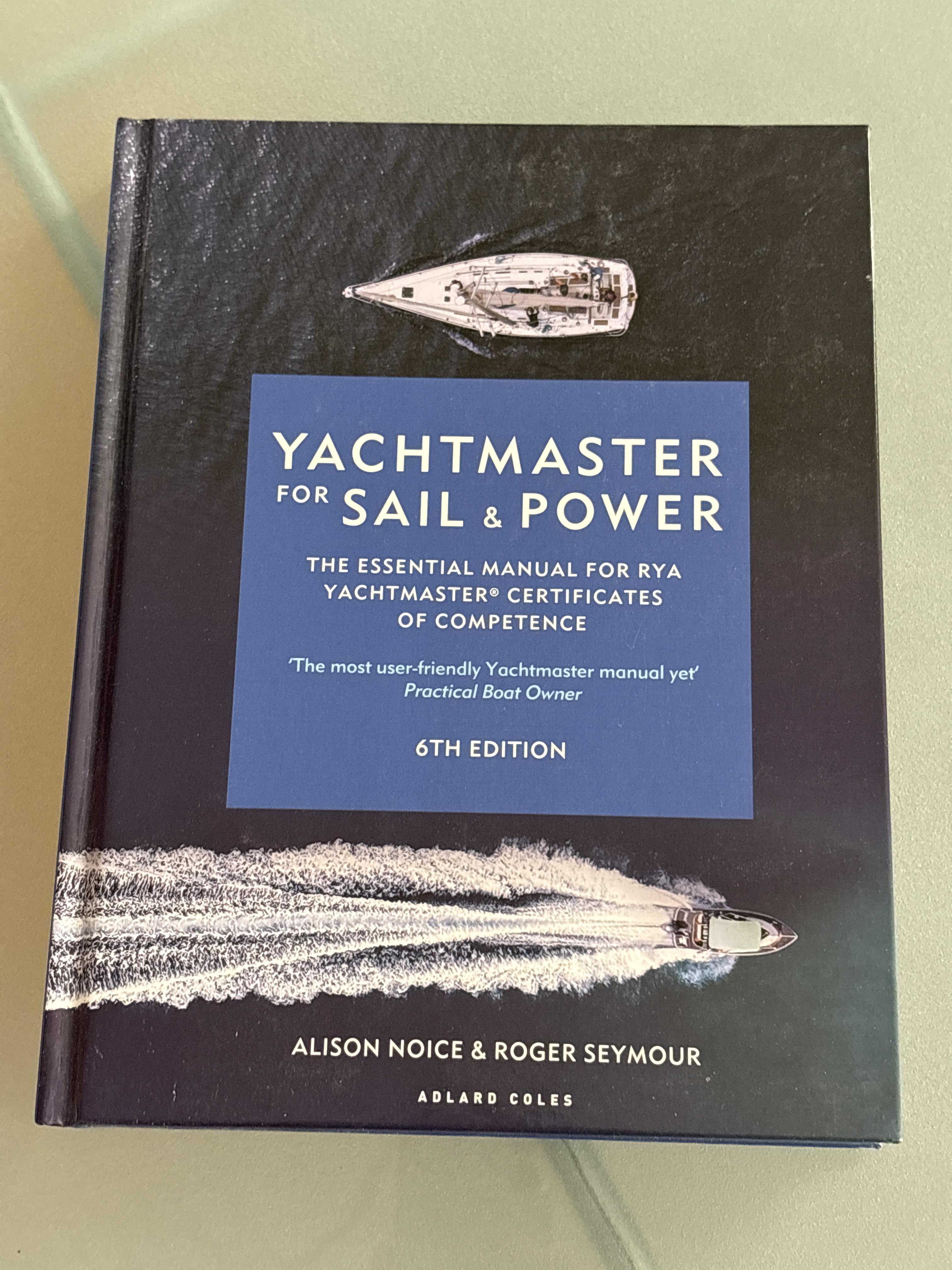 Yachtmaster for sail & power (6th edition)