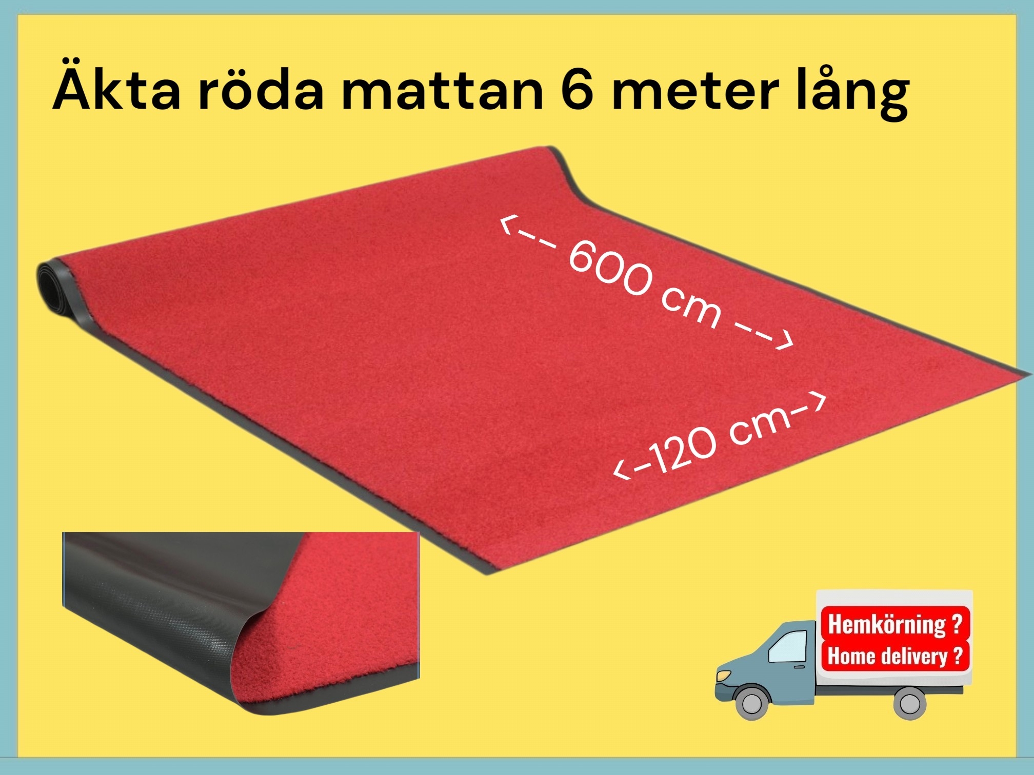 Röda mattan "äkta" 6 meter 1,2 m bred "dygnshyra"