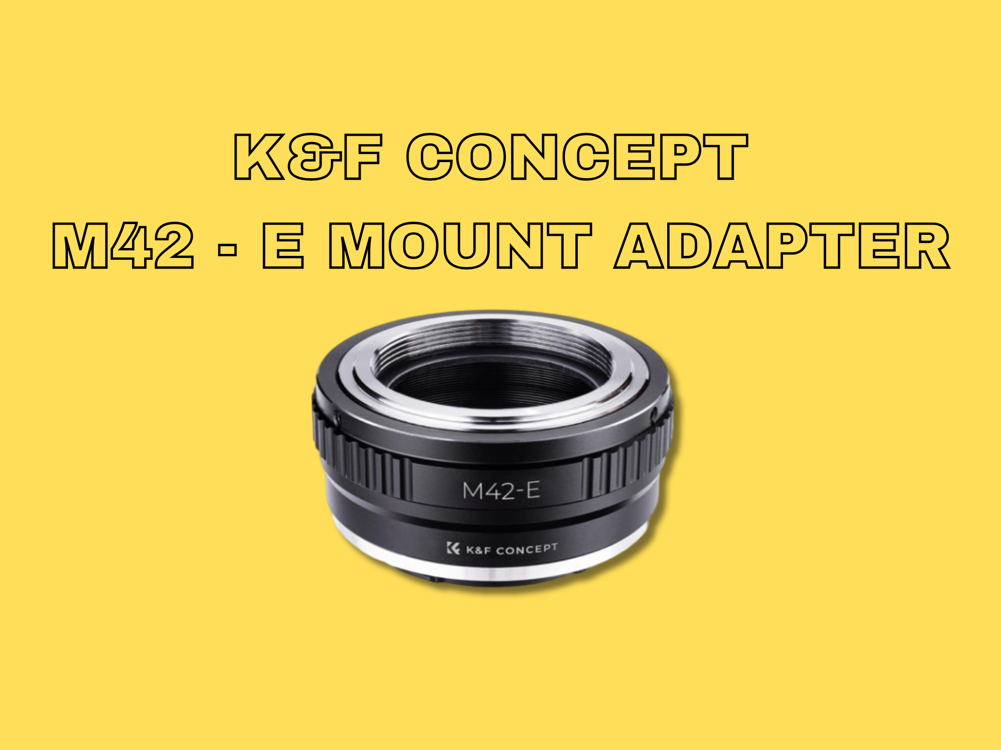 K&f concept m42 - e mount adapter
