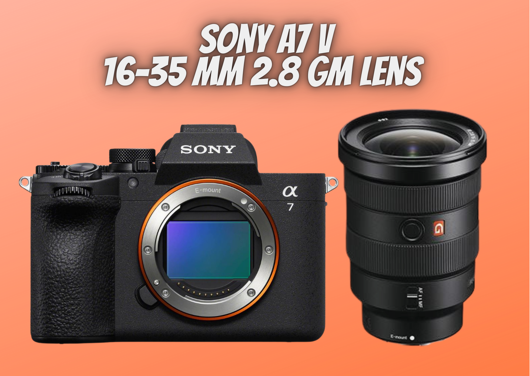 Sony a7 v a75  a7 5 + 16-35 mm 2.8 gm  16 - 35 mm