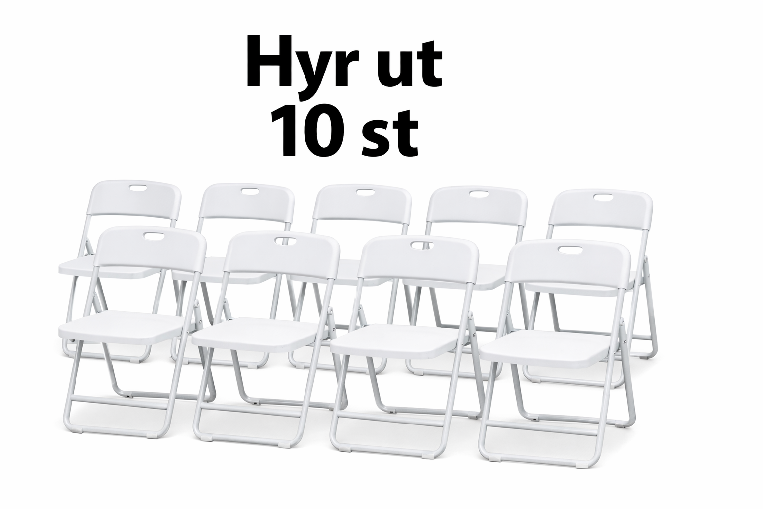 Hyr ut 10 hopfällbara vita stolar