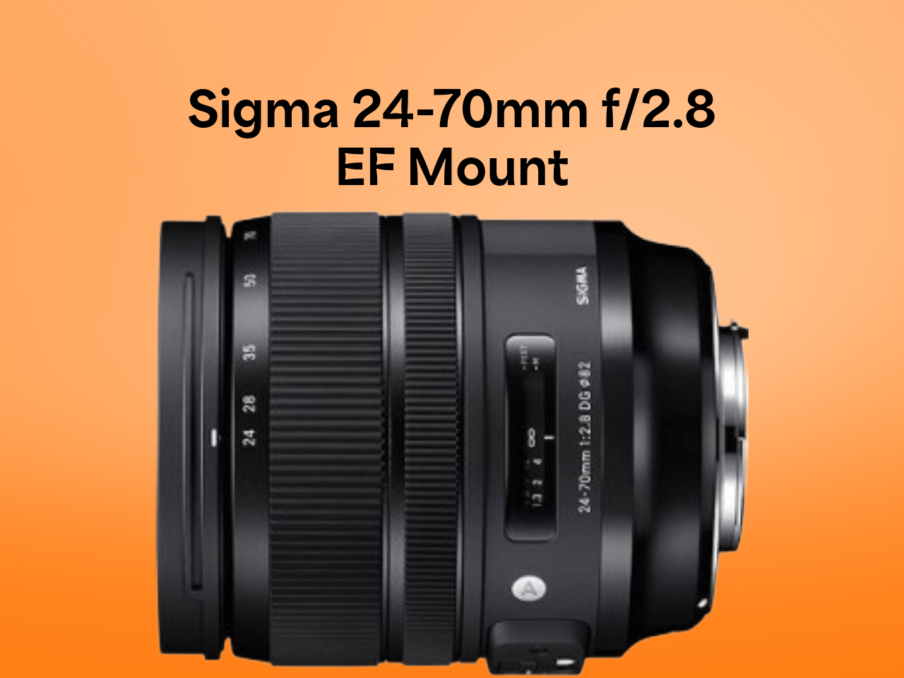 Sigma 24-70mm f2.8 lens ef mount