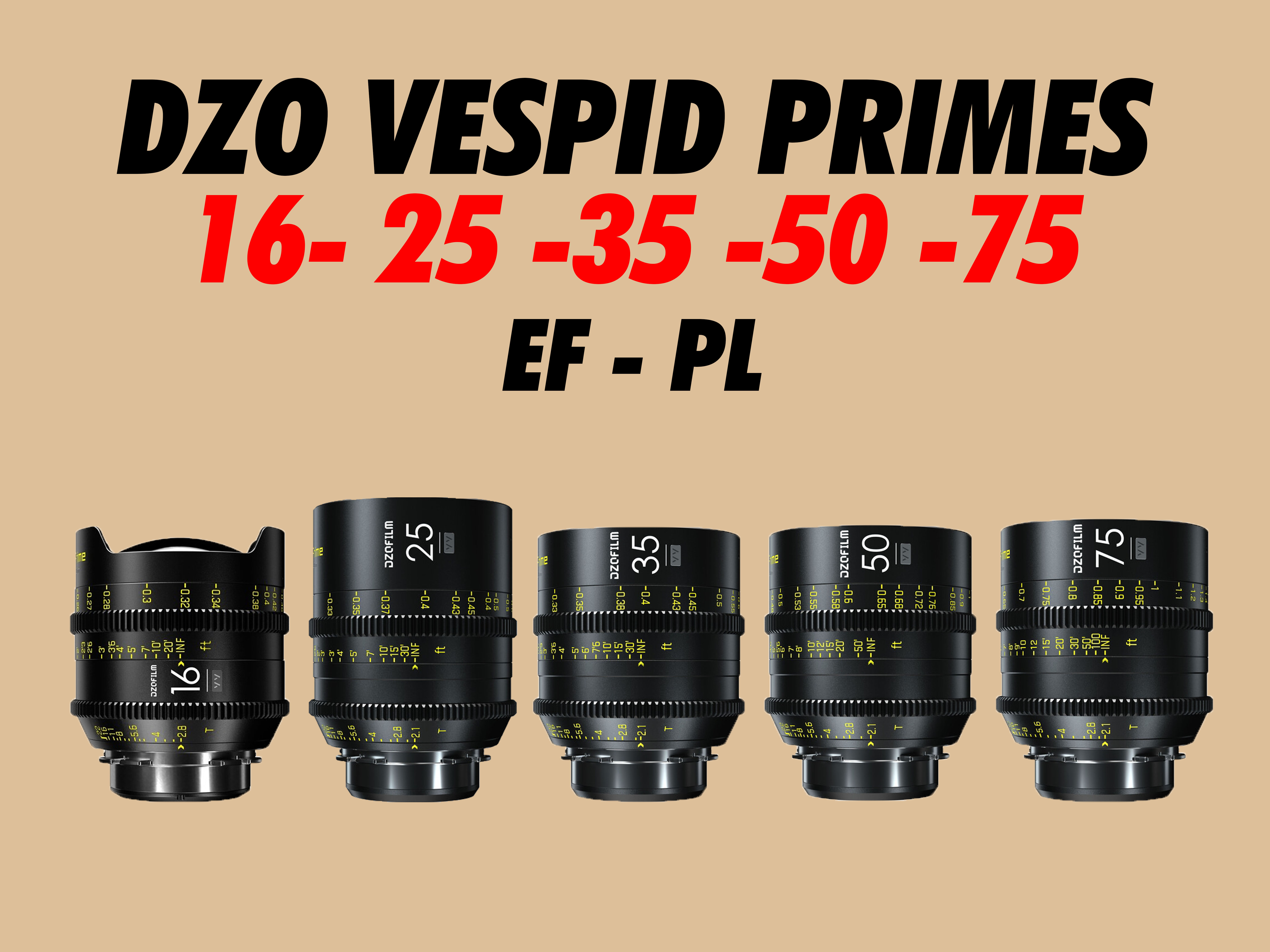 Rent DZO VESPID PRIMES 16mm 25mm 35mm 50mm 75mm EF / PL from Solt