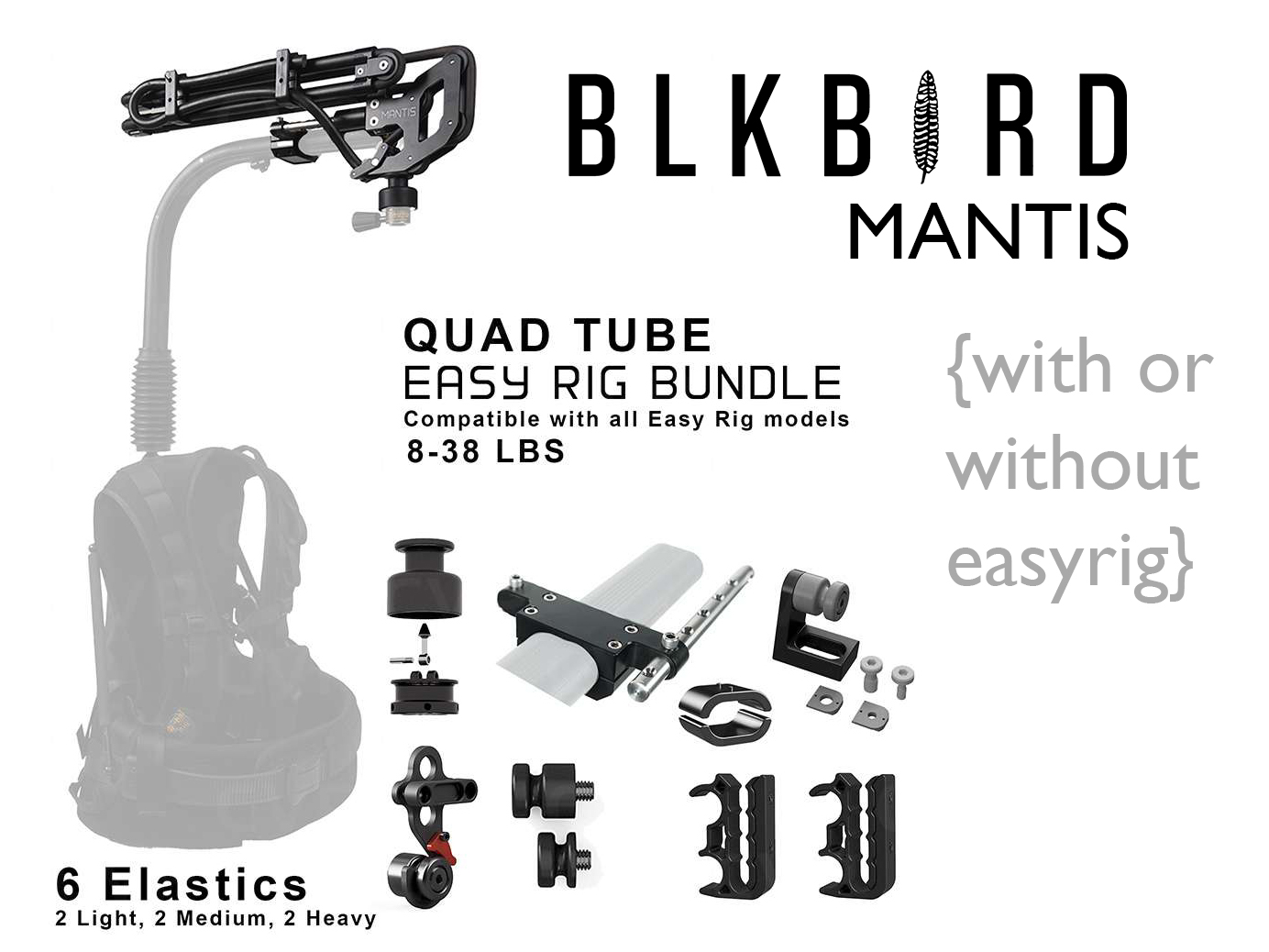 Blkbrd / blackbird mantis easyrig tube system 