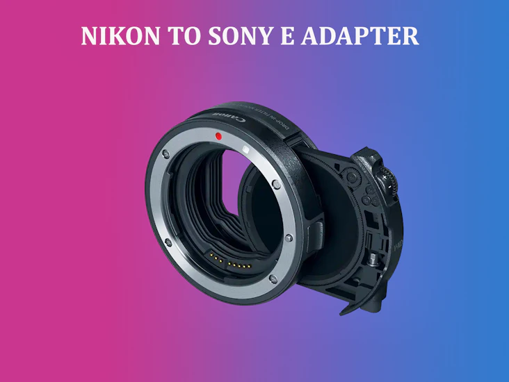Nikon to sony e adapter | nikon to e mount lens adapter