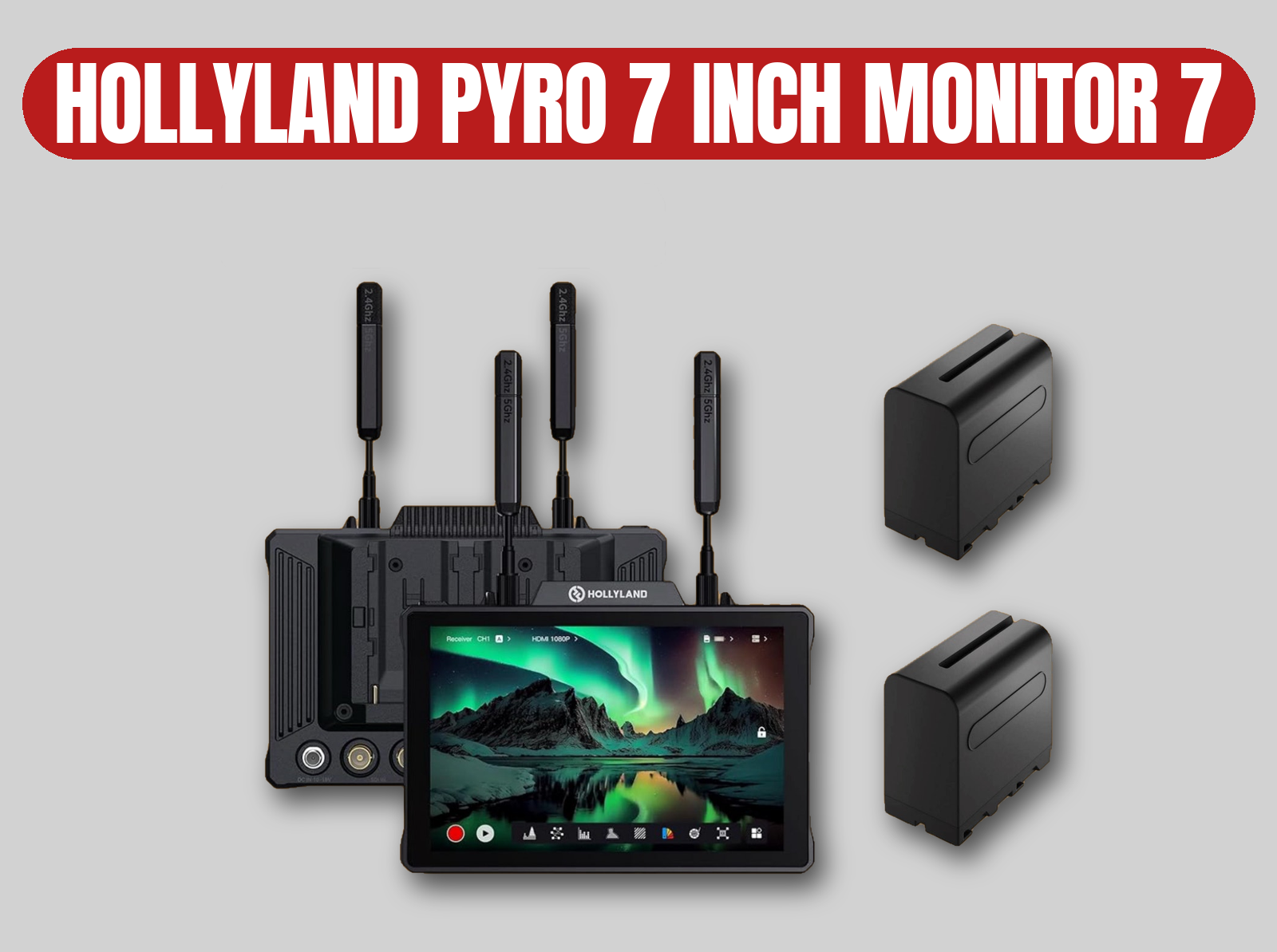 Hollyland pyro 7-inch wireless monitor | video assist | 2x batteries