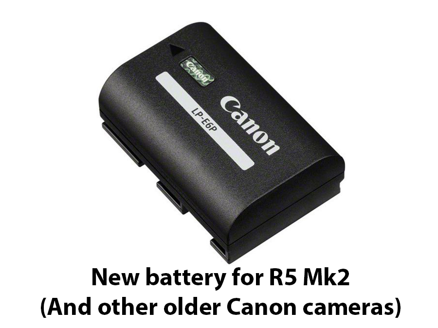 Canon lp-e6p battery (new battery required for r5 mark 2)