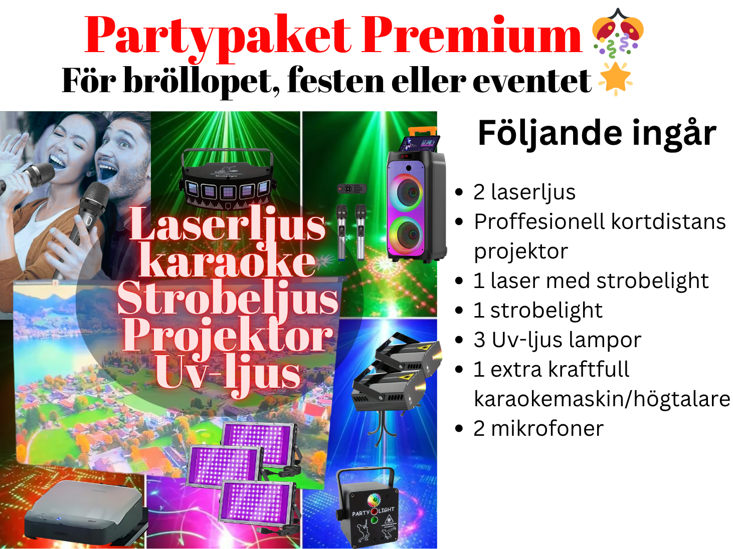 Partypaket premium – för festen & eventet!