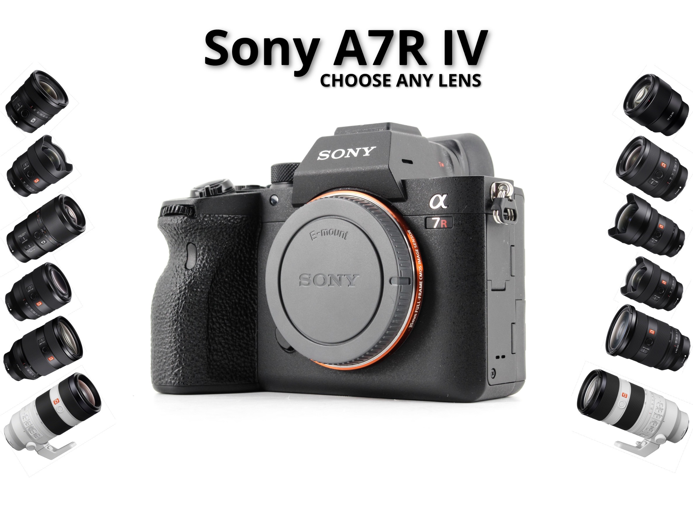 Sony a7r iv + choose one lens 