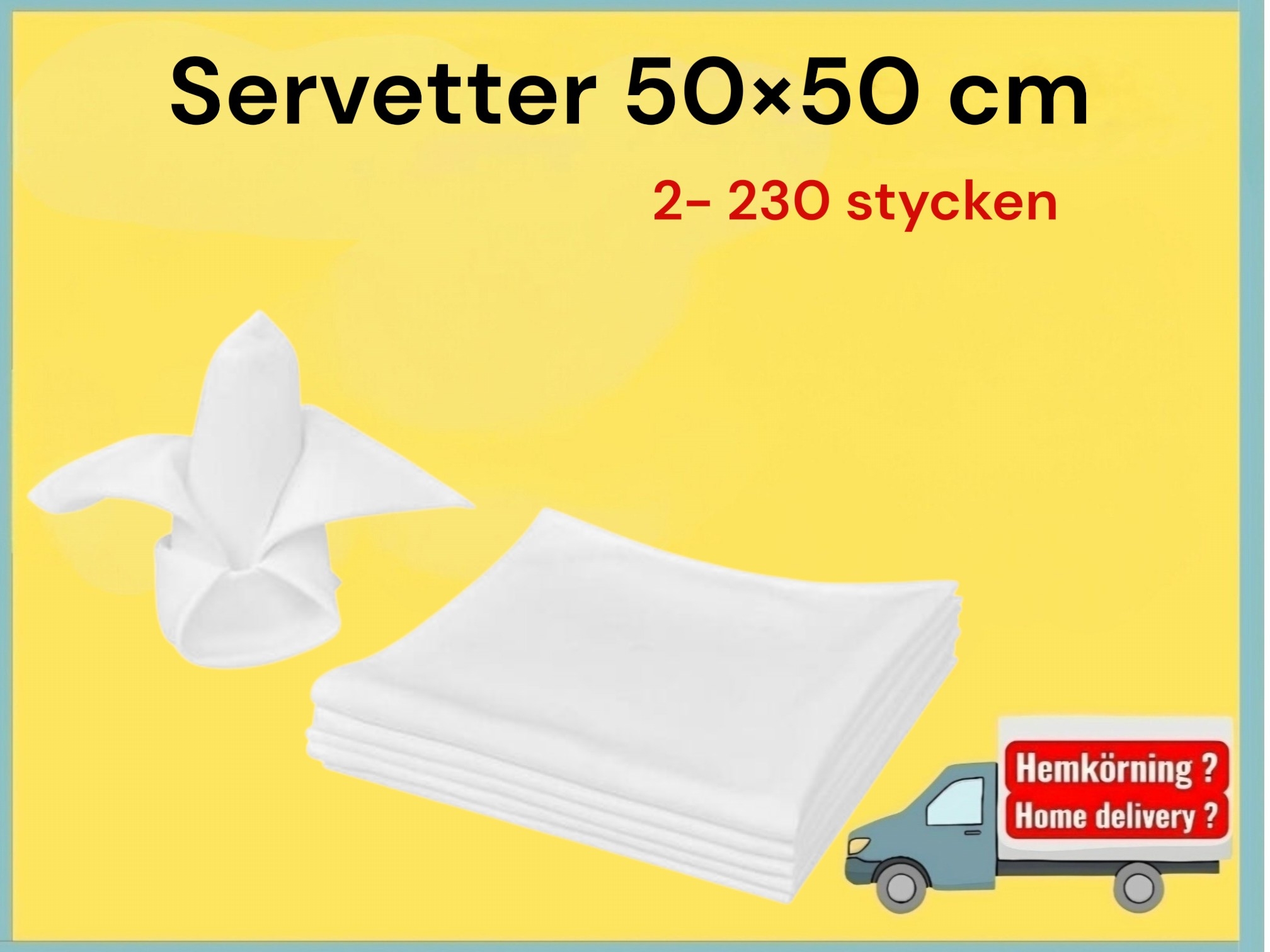 Stora vita servetter hyr  2-230 stycken tvätt ingår!