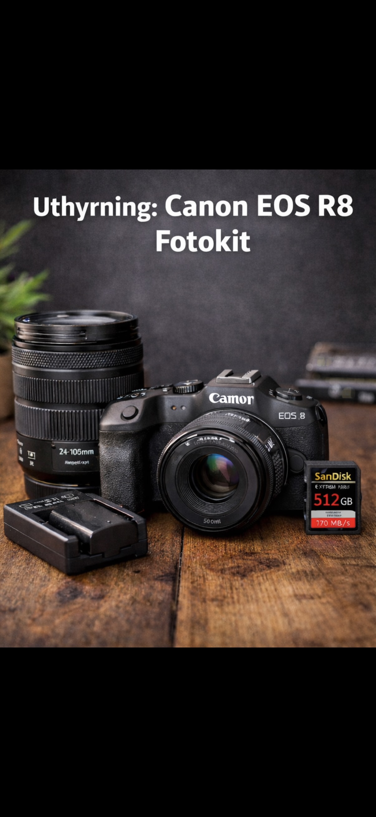 📸 canon eos r8 – komplett fotokit för resa, porträtt & natur