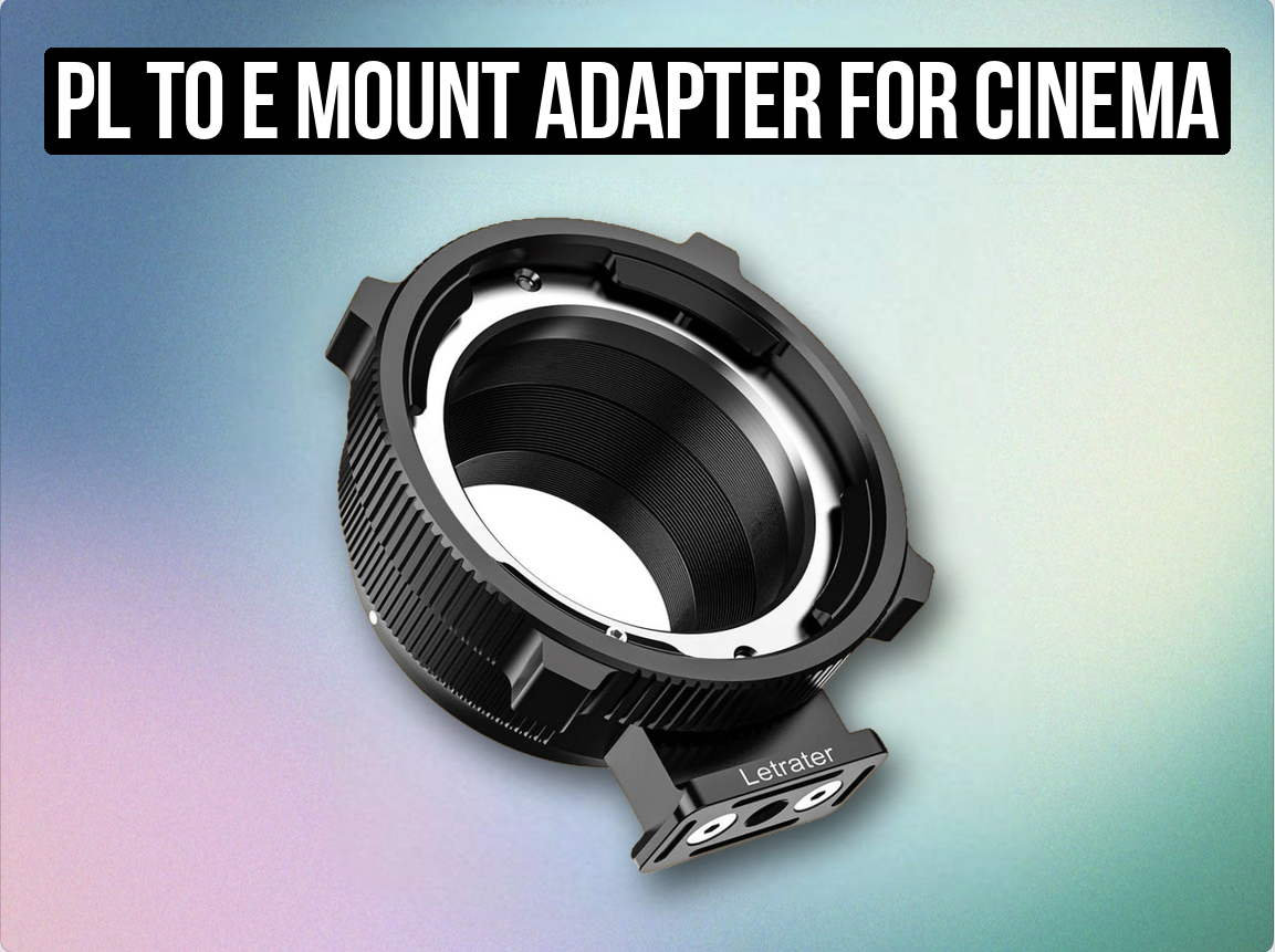 Pl to e mount adapter for cinema lenses