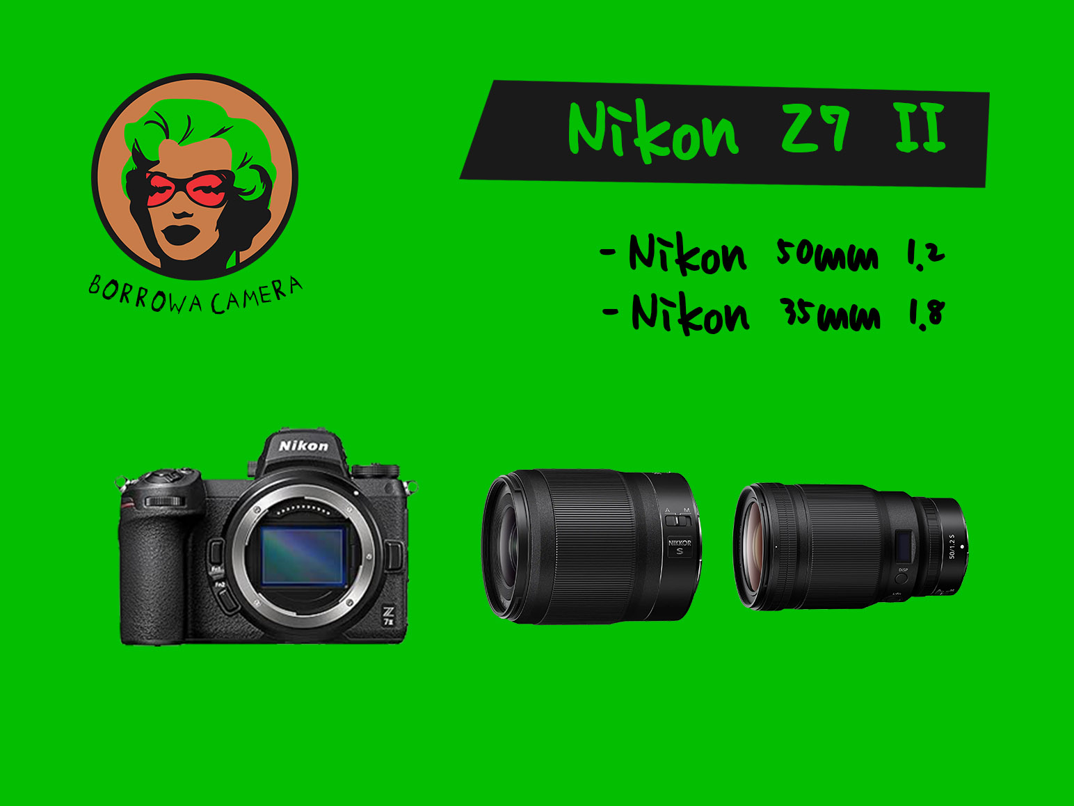Nikon z7 ii + 1x 50mm 1.2 + 1x 35mm 1.8 + 1x sd card