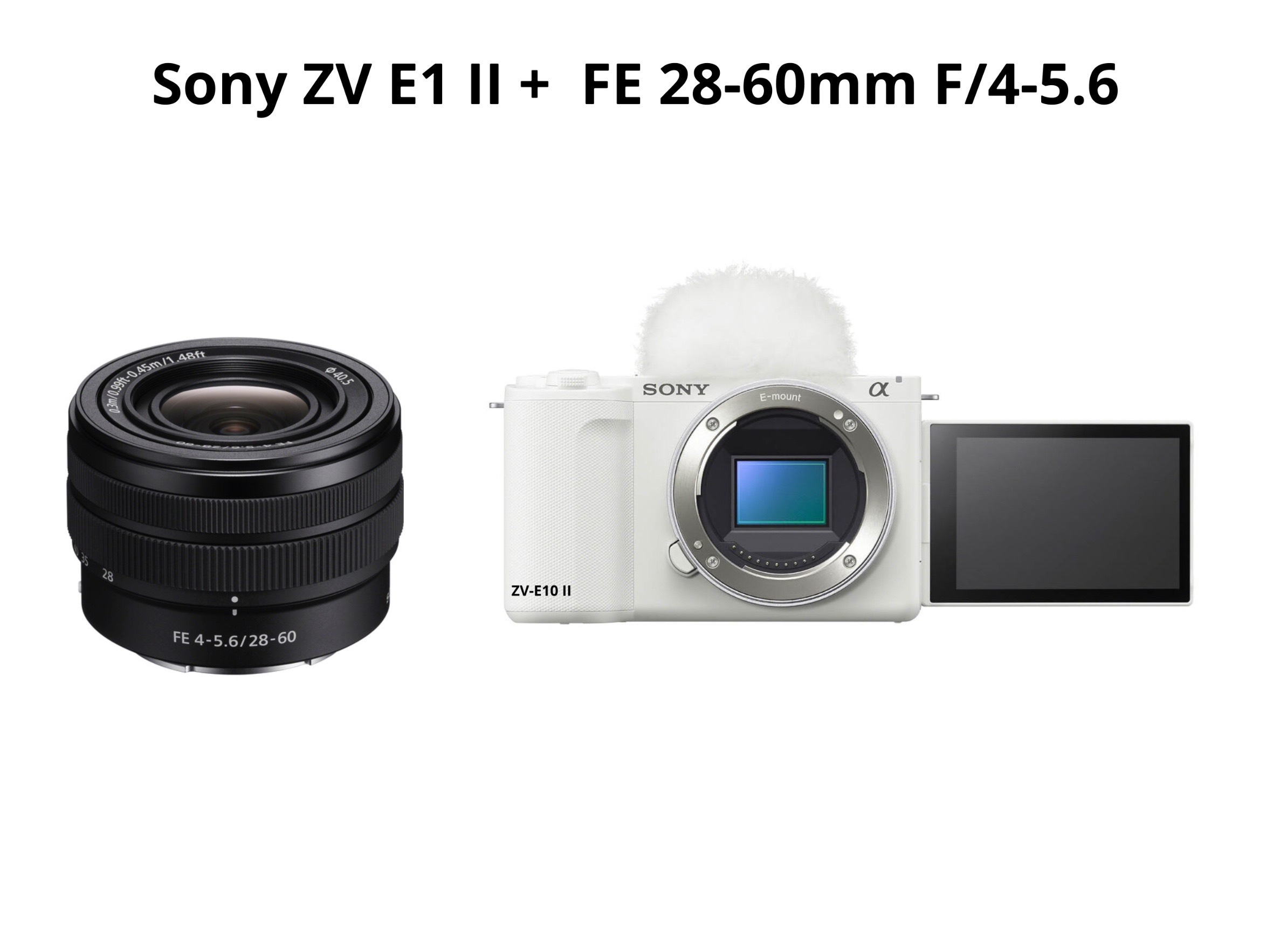 Sony zv e10 ii + fe 28-60mm f4.5-6.3 