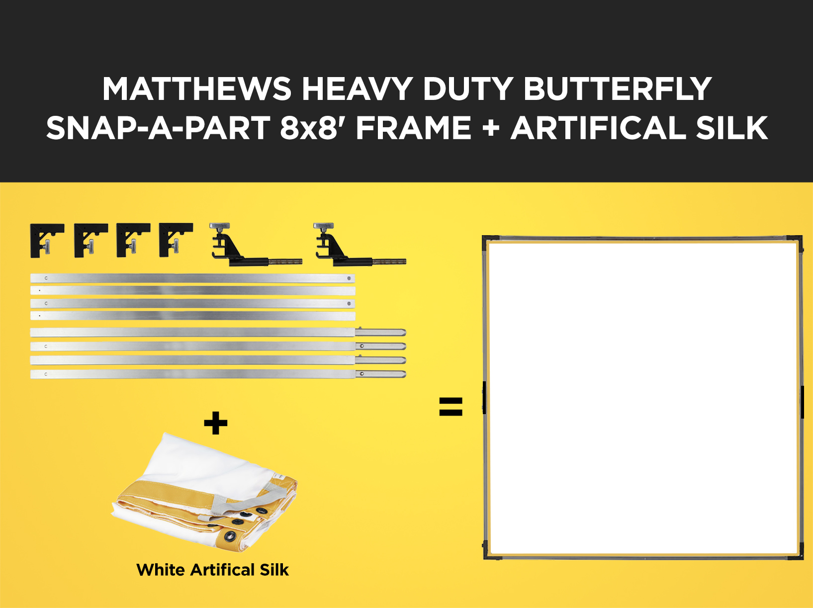 Matthews 8x8' heavy duty butterfly/overhead snap-a-part frame + artificial silk