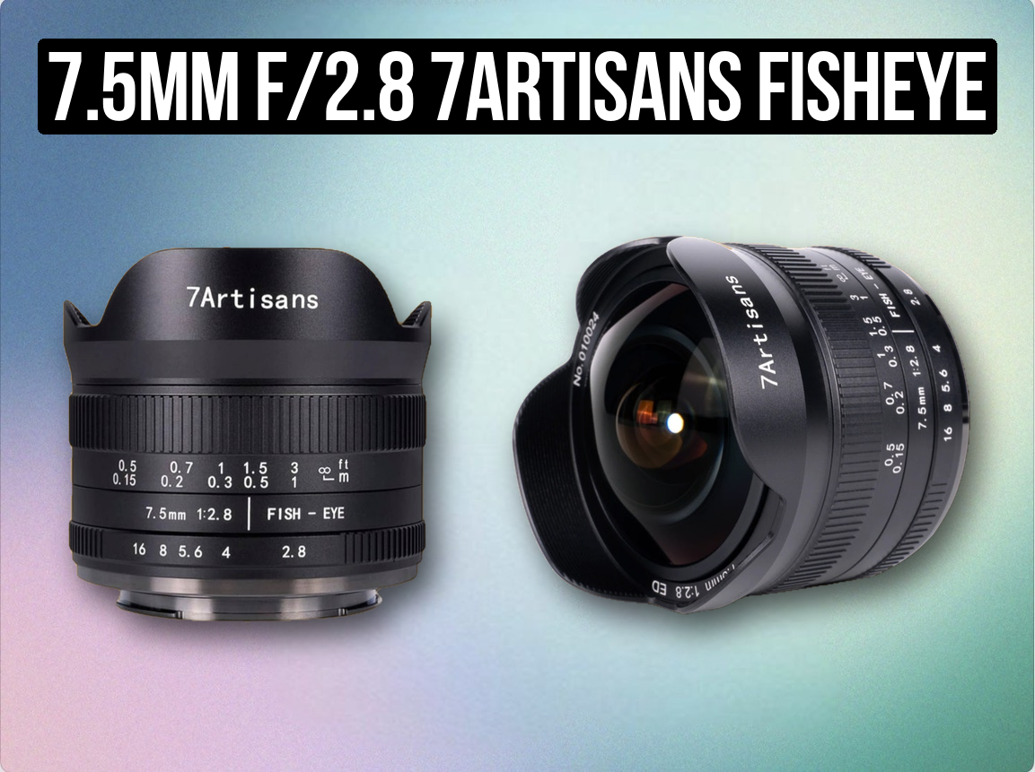 7.5mm f/2.8 7artisans fisheye lens sony e-mount | ultra-wide manual focus, circular / full-frame creative lens (like samyang 8mm, laowa fisheye)