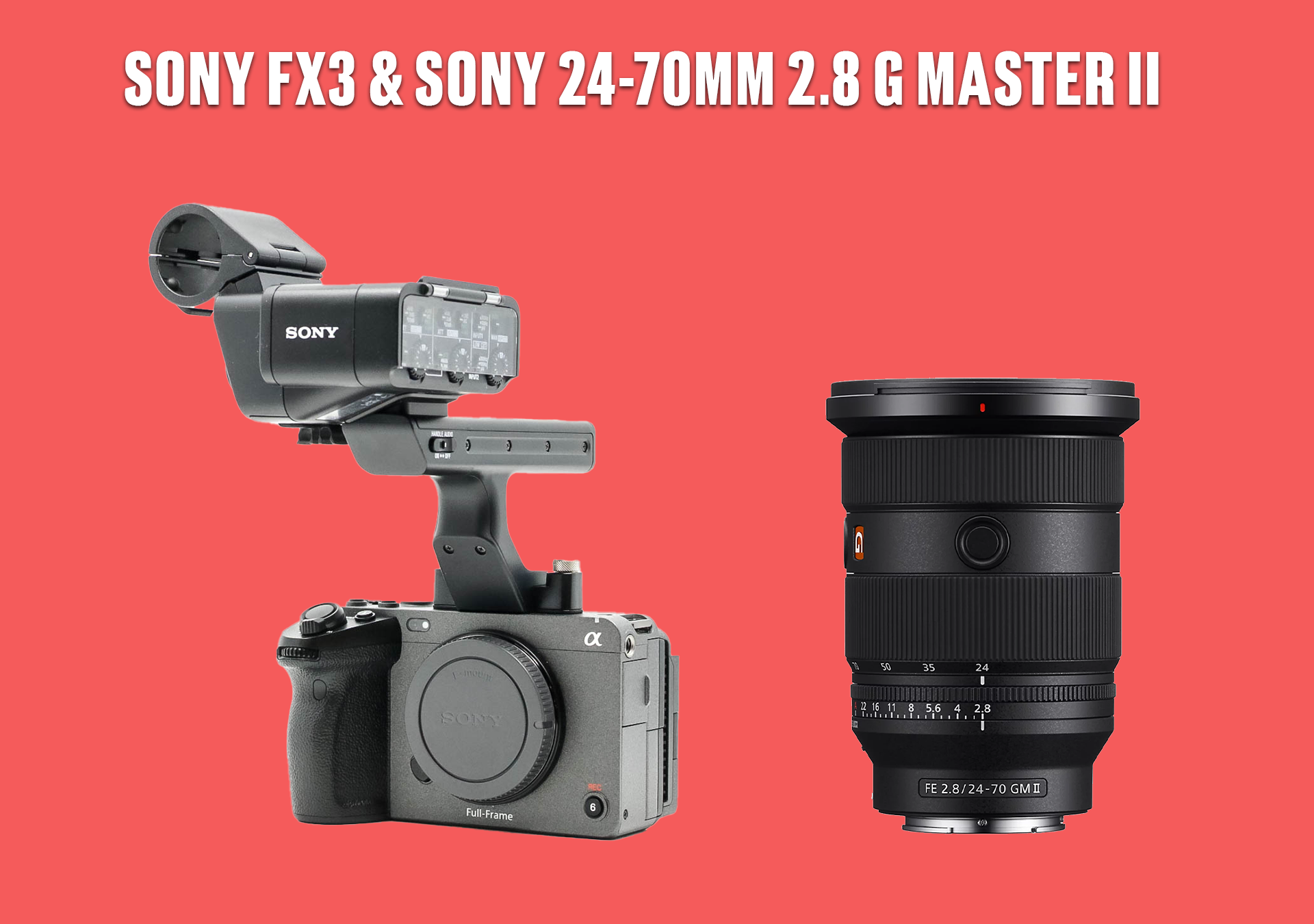 Sony fx3 cinema camera with top handle & sony 24-70mm 2.8 g master ii