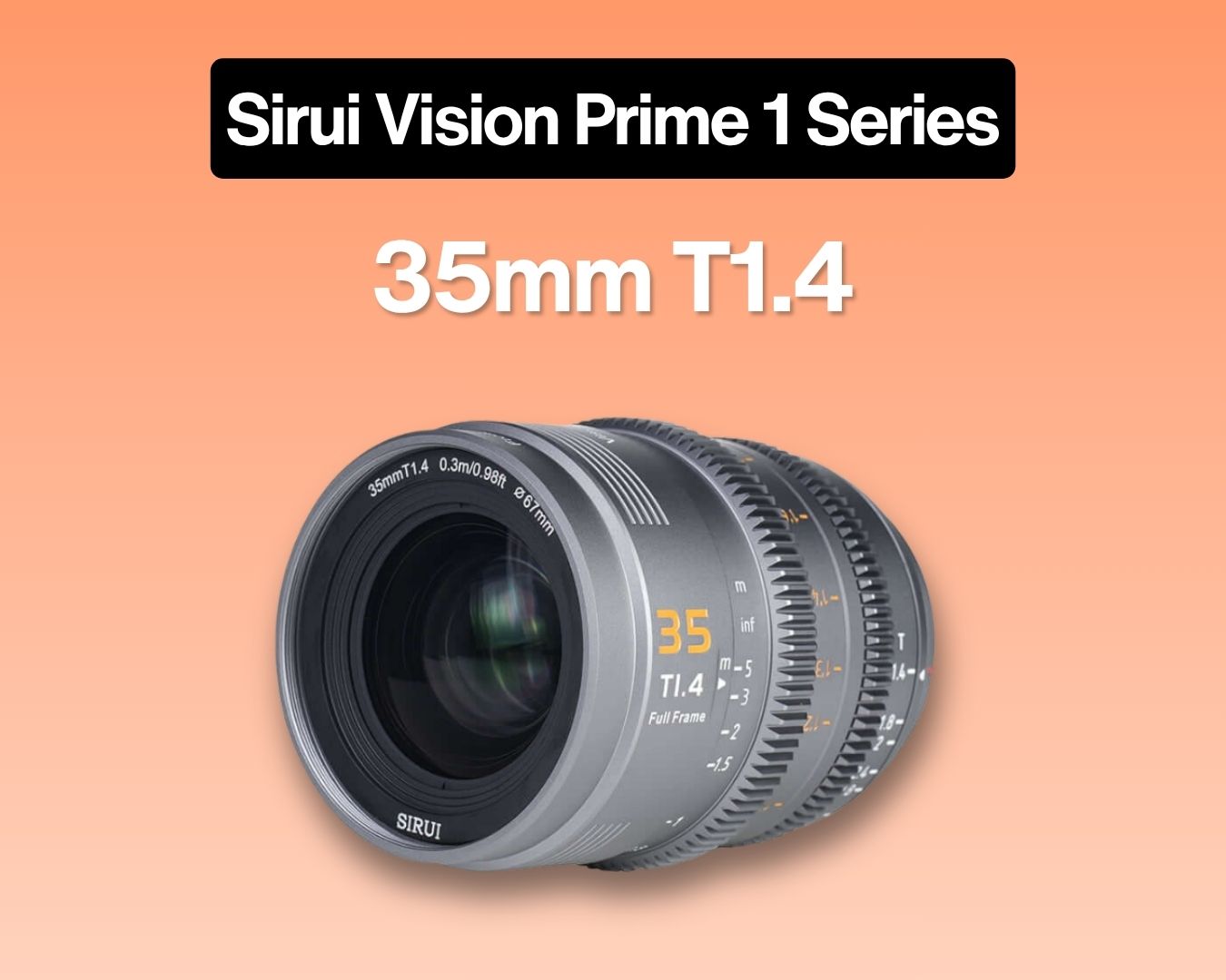 Sirui vision prime 1 series 35mm t1.4 full-frame cine lens