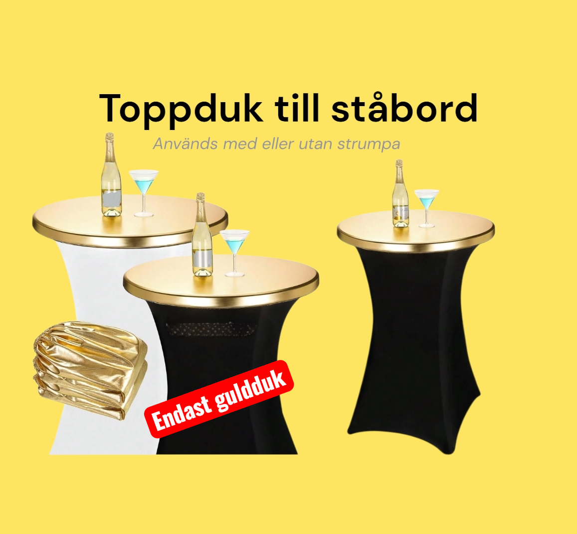 1-10  stycken överdrag guld till 80ø ståbord 