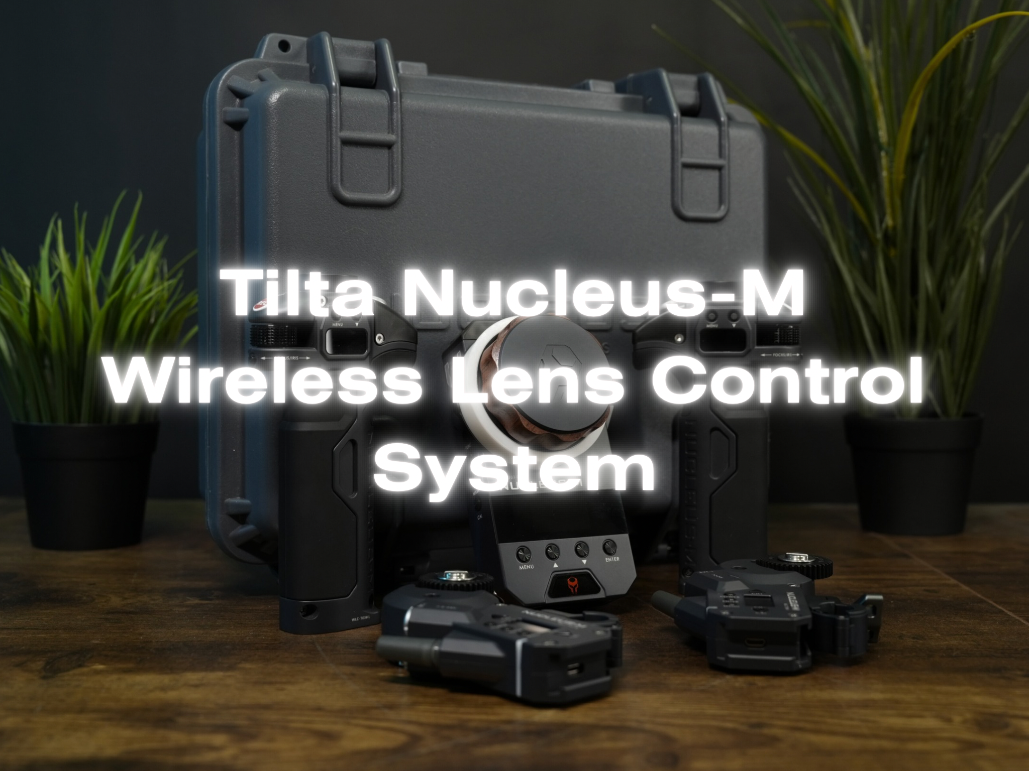 Tilta nucleus-m wireless lens control system