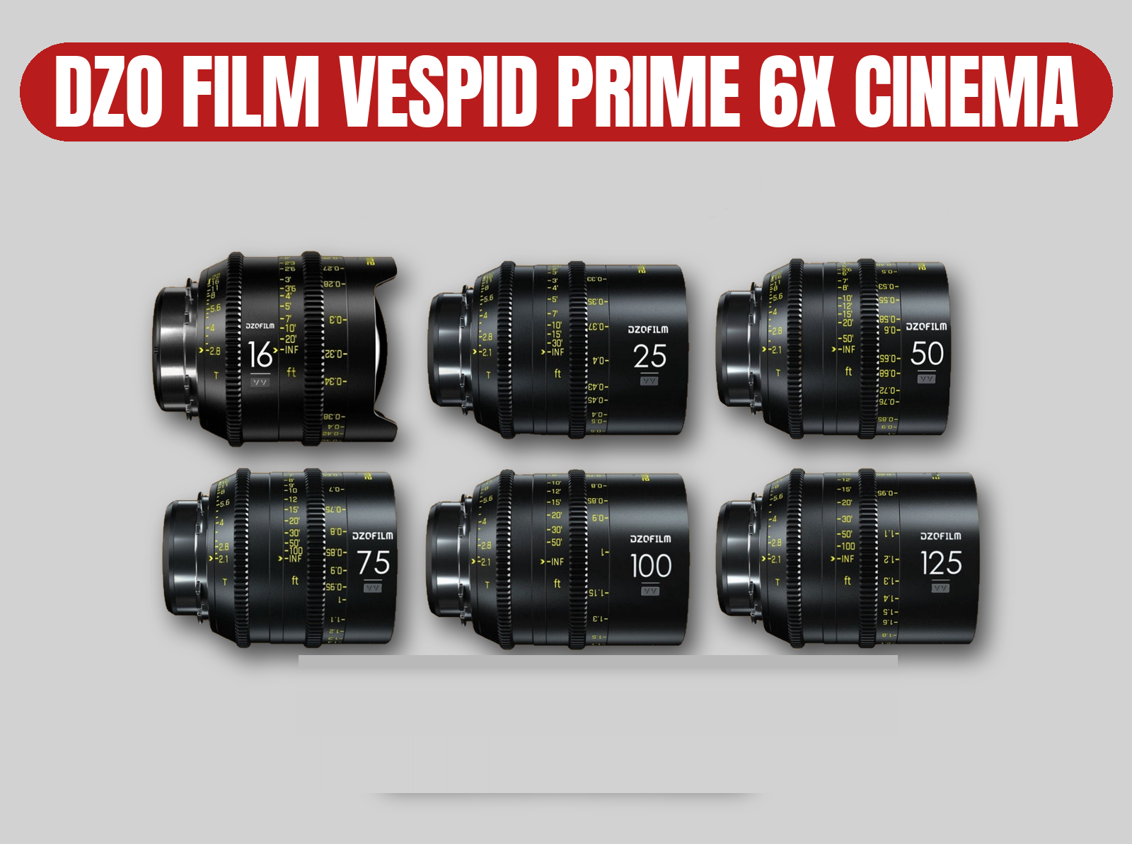 Dzo film vespid prime 6x cinema lens set t2.1 | full frame vista vision / pl mount / adapters for rf, e, ef, l, x, m