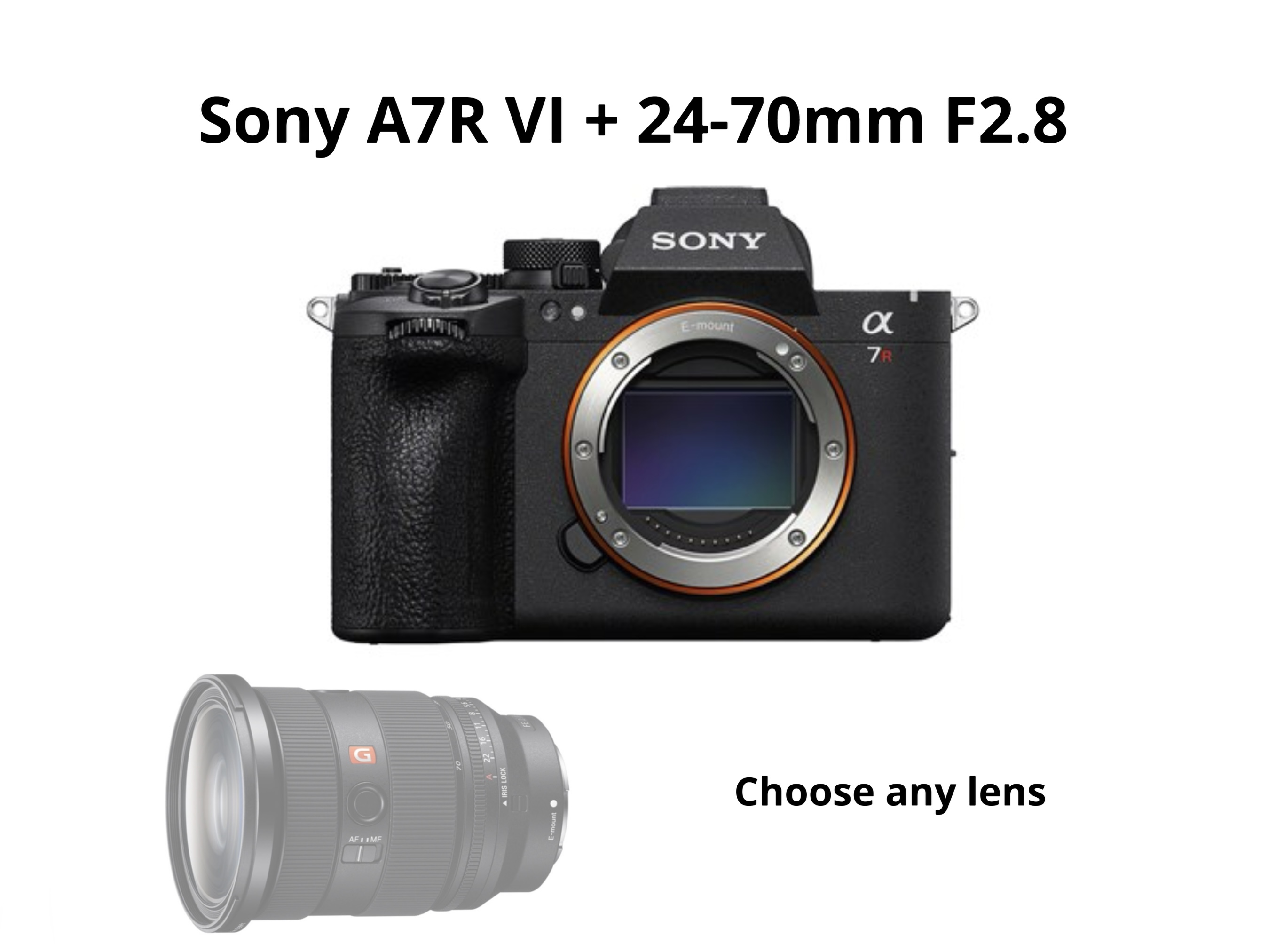 Sony a7r vi bundle + your choice of sony lens