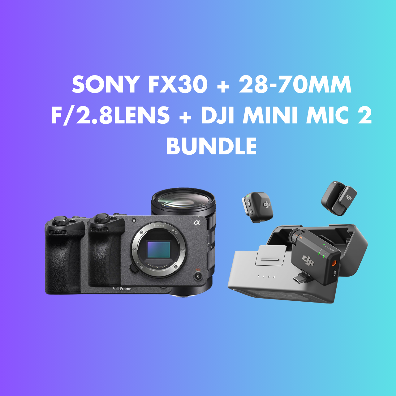 Sony fx3 + 24 - 70mm f/2.8lens + dji mini mic 2 bundle