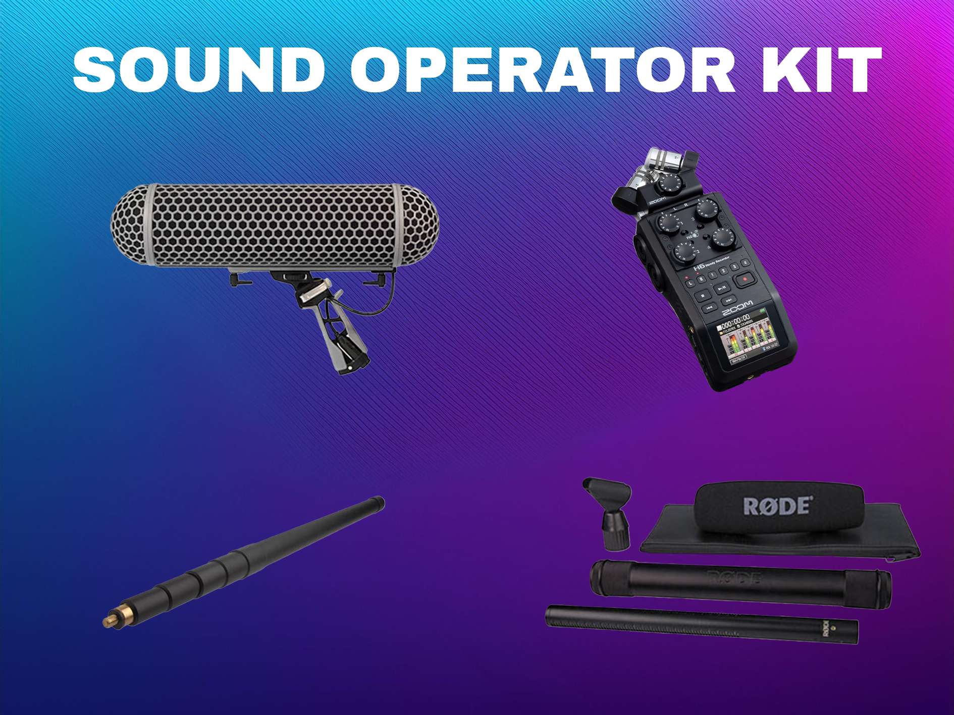 Sound operator kit - zoom h6 | rode ntg 3 | boom pole | rode mic blimp