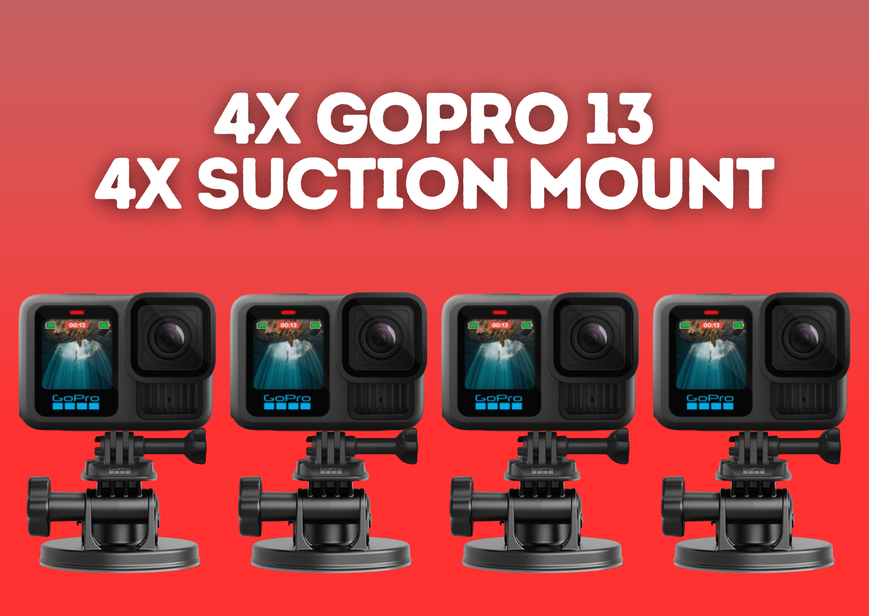 4x gopro 13 + suction mounts