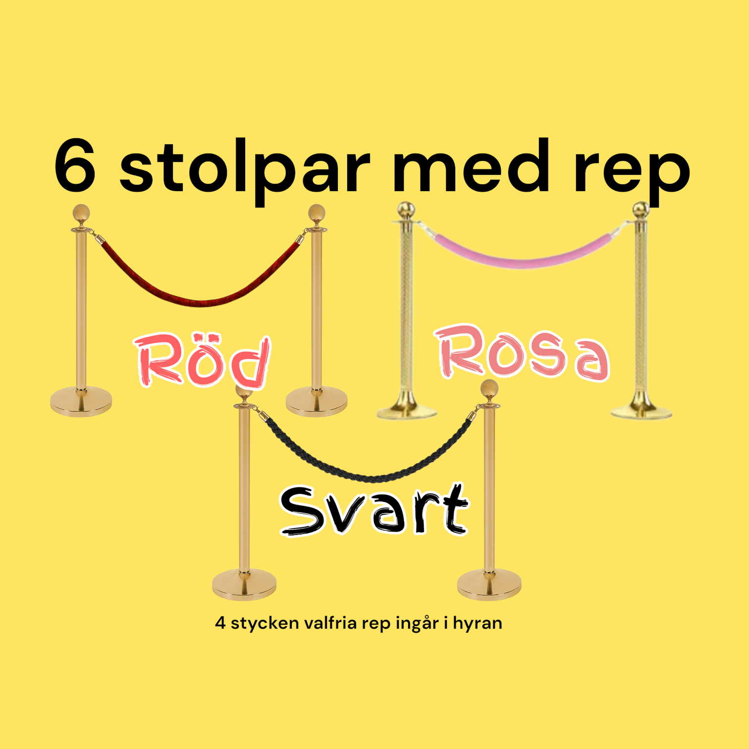 6 stycken entrestolpar till festen ( dygnshyra )