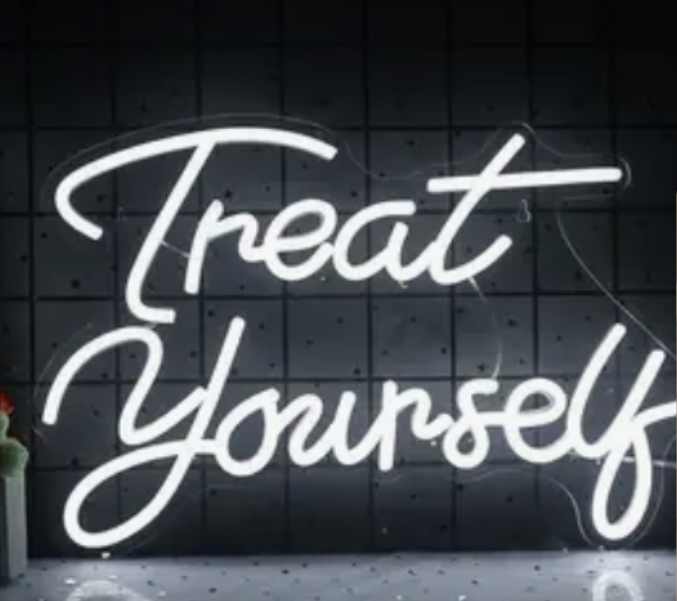 ✨ “treat yourself” neon skilt ✨