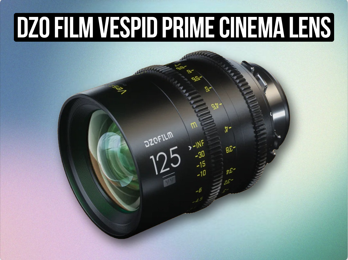 Dzo film vespid prime cinema lens 125mm t2.1 full frame