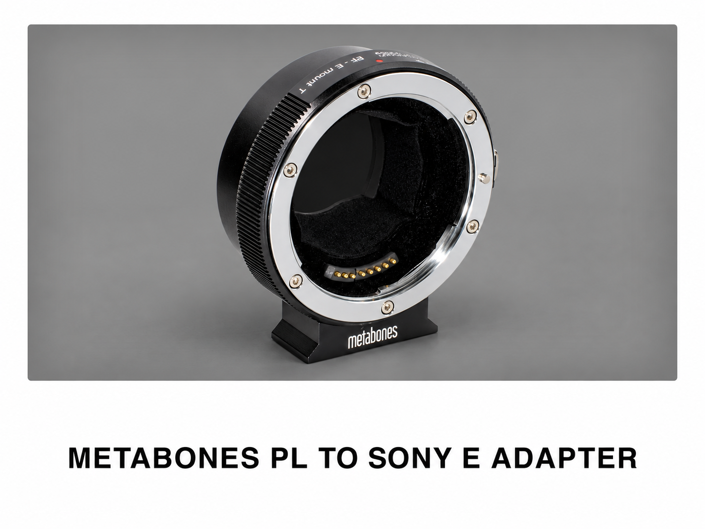 Metabones pl to sony e-mount lens adapter