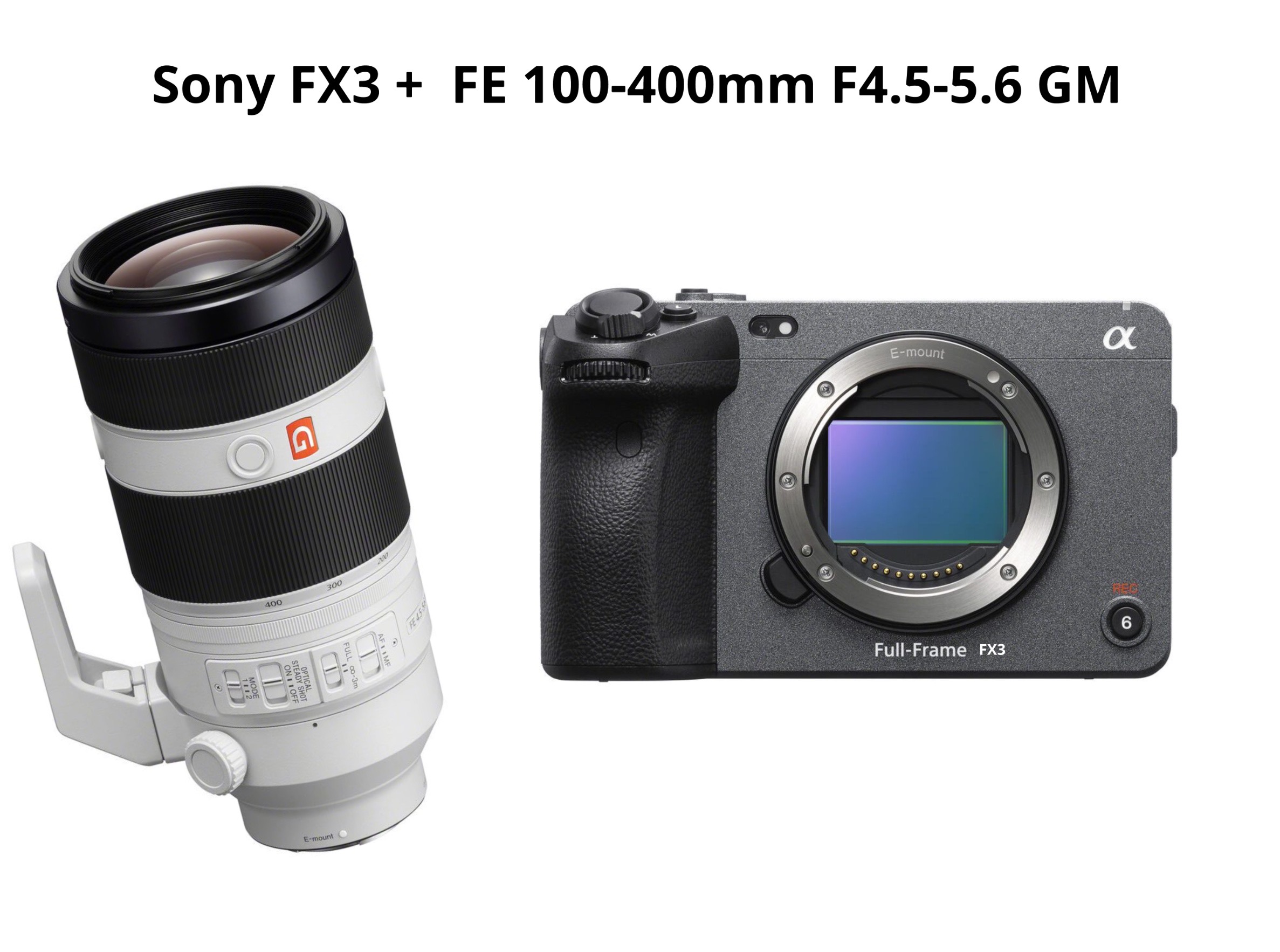 Sony fx3 + fe 100-400mm f4.3-5.6 gm 