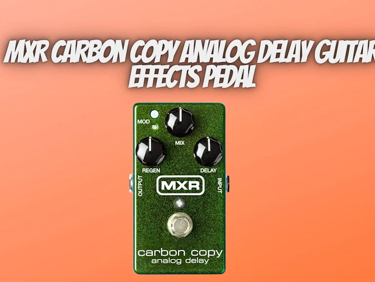 Mxr carbon copy analog delay guitar effects pedal