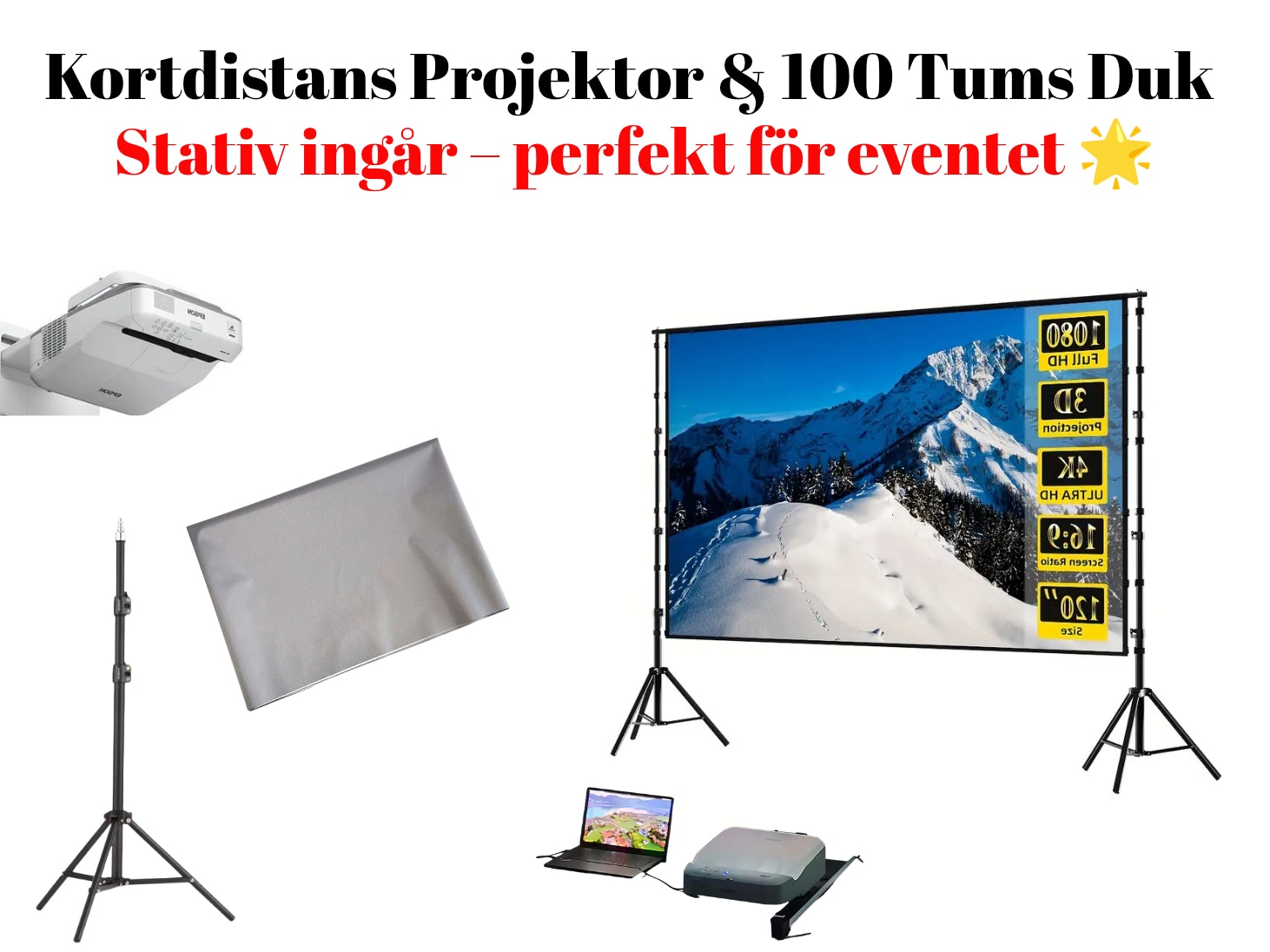 #3 📽️ kortdistansprojektor + 100" projektorduk + stativ (68–210 cm, munstycke/klämfäste)
