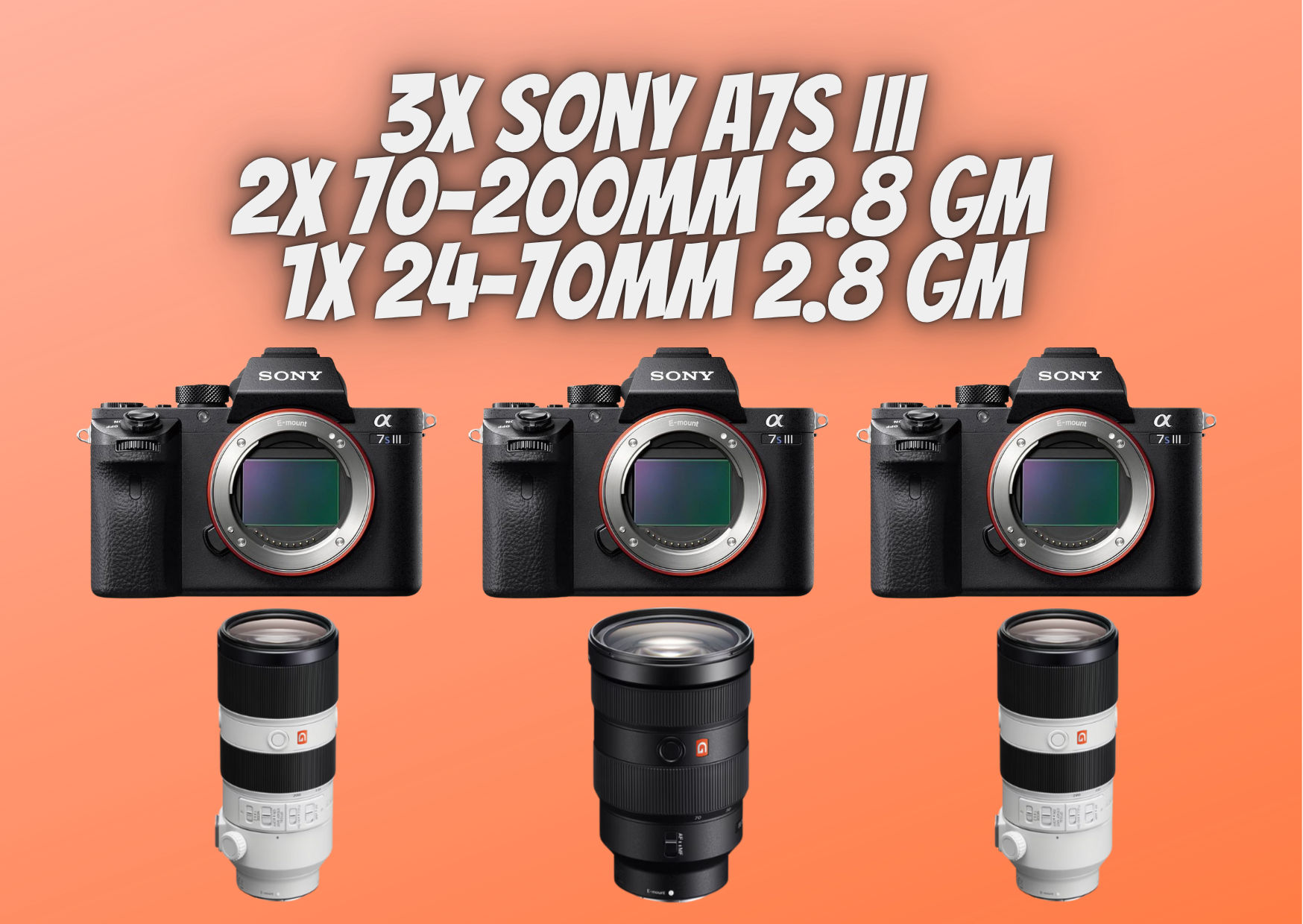 3x sony a7s3 iii + 2x 70-200mm 2.8 gm + 1x 24-70 mm 2.8 gm lens - sony a7s 3 bundle package