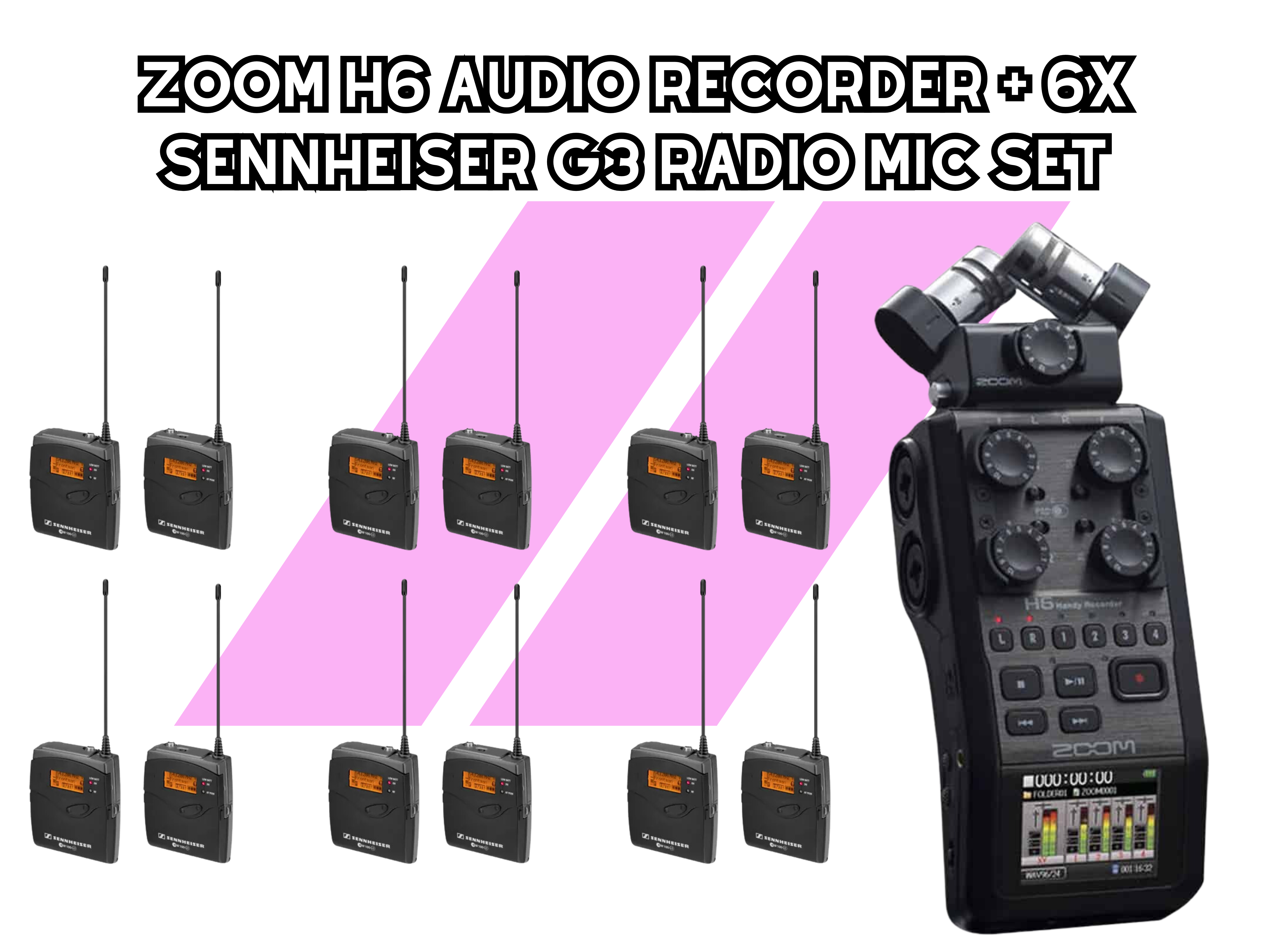 Zoom h6 audio recorder + 6x sennheiser g3 radio mic set