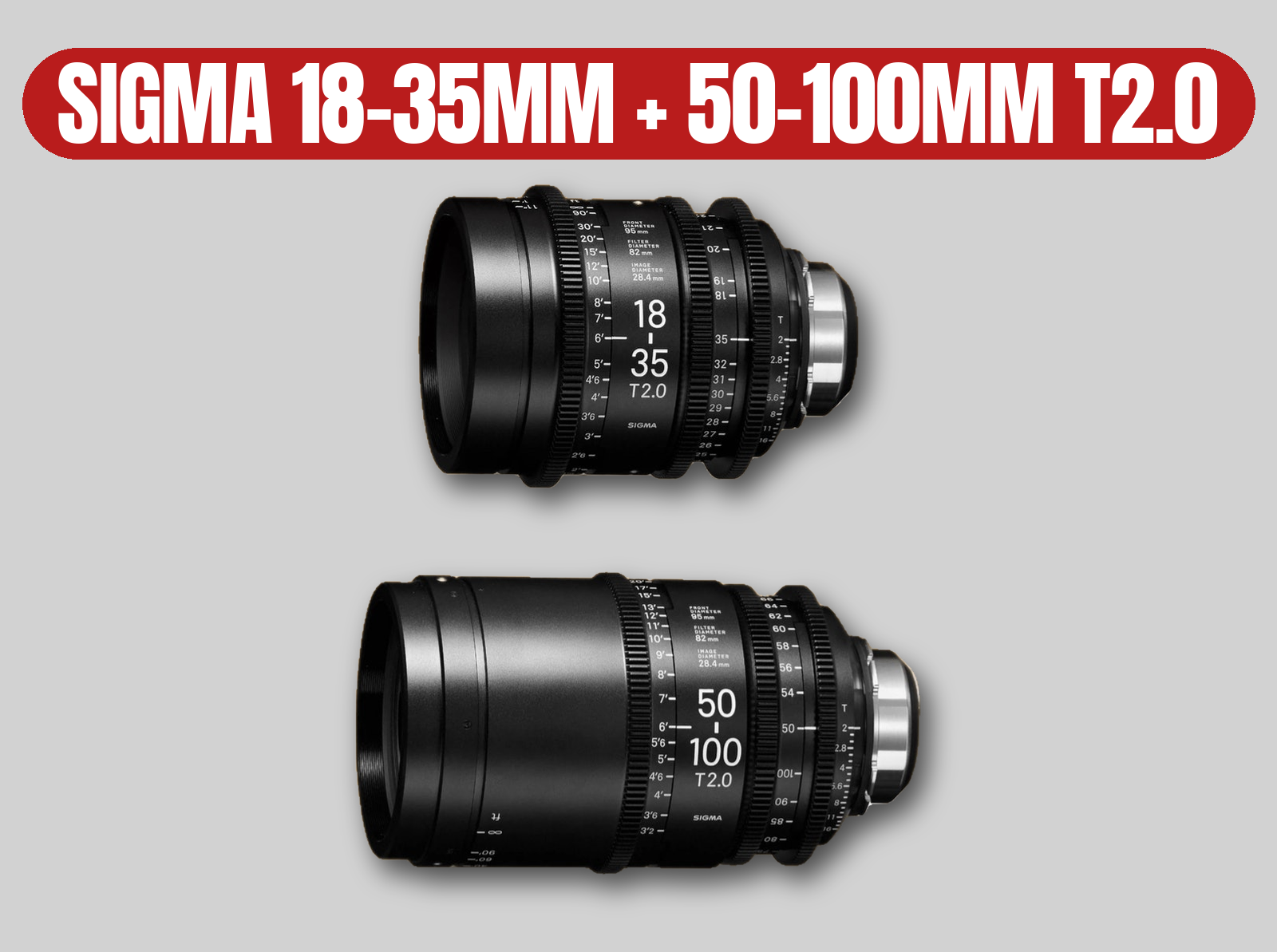 Sigma 18-35mm t2.0 & 50-100mm t2.0 | pl mount cinema zoom lenses | full frame compatible