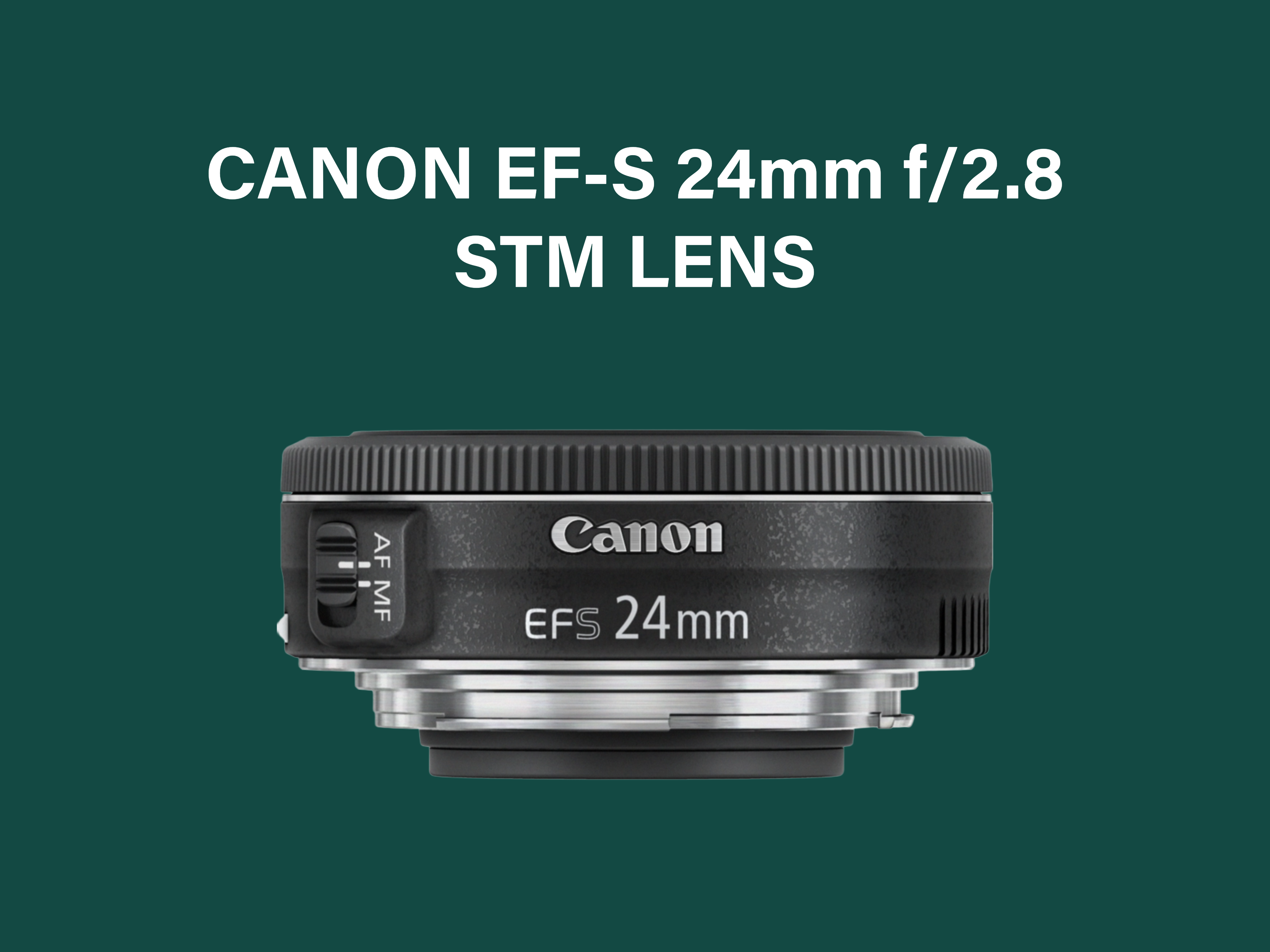 Canon ef-s 24mm f/2.8 stm lens
