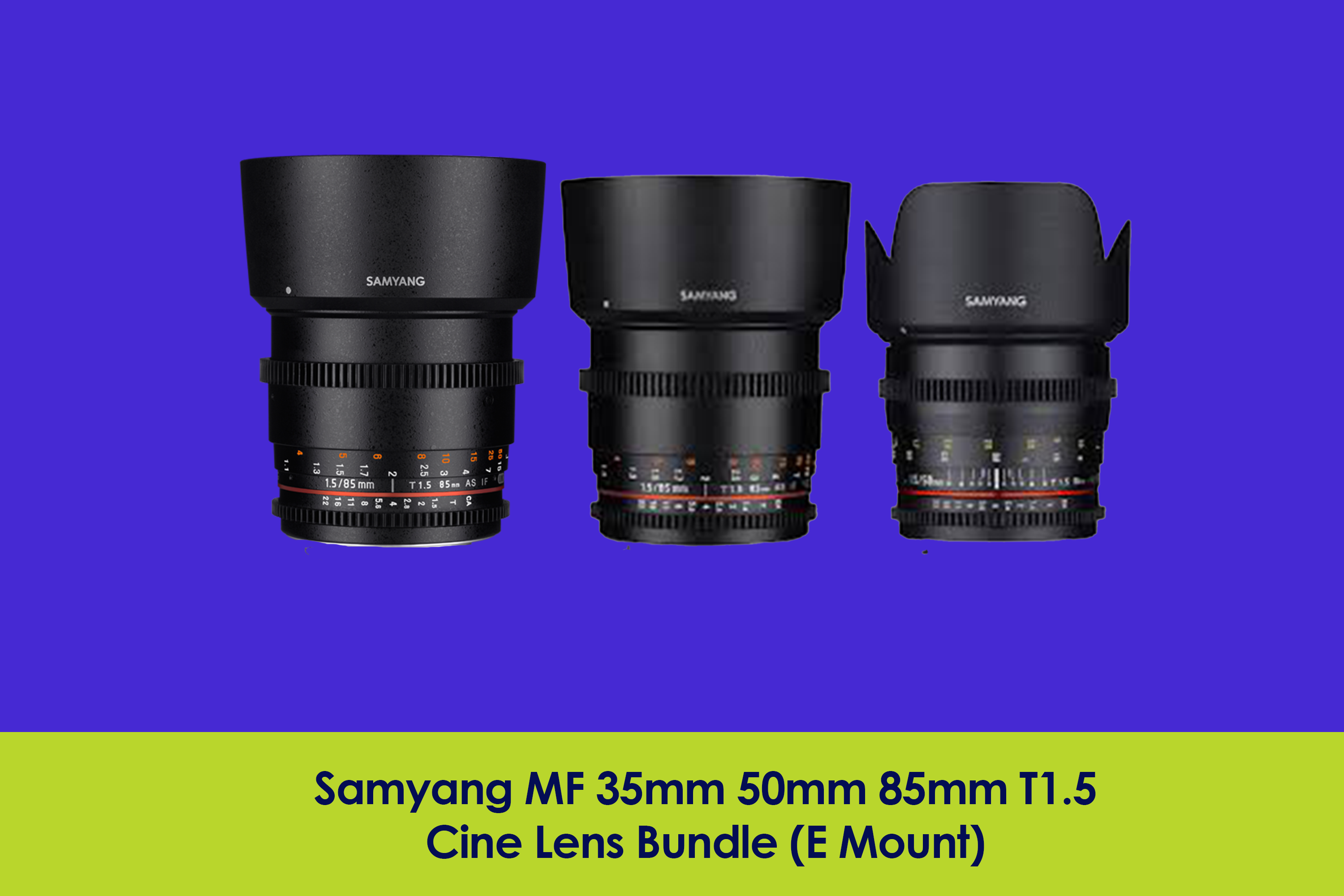 Samyang mf 35mm 50mm 85mm t1.5 cine lens bundle (e mount)