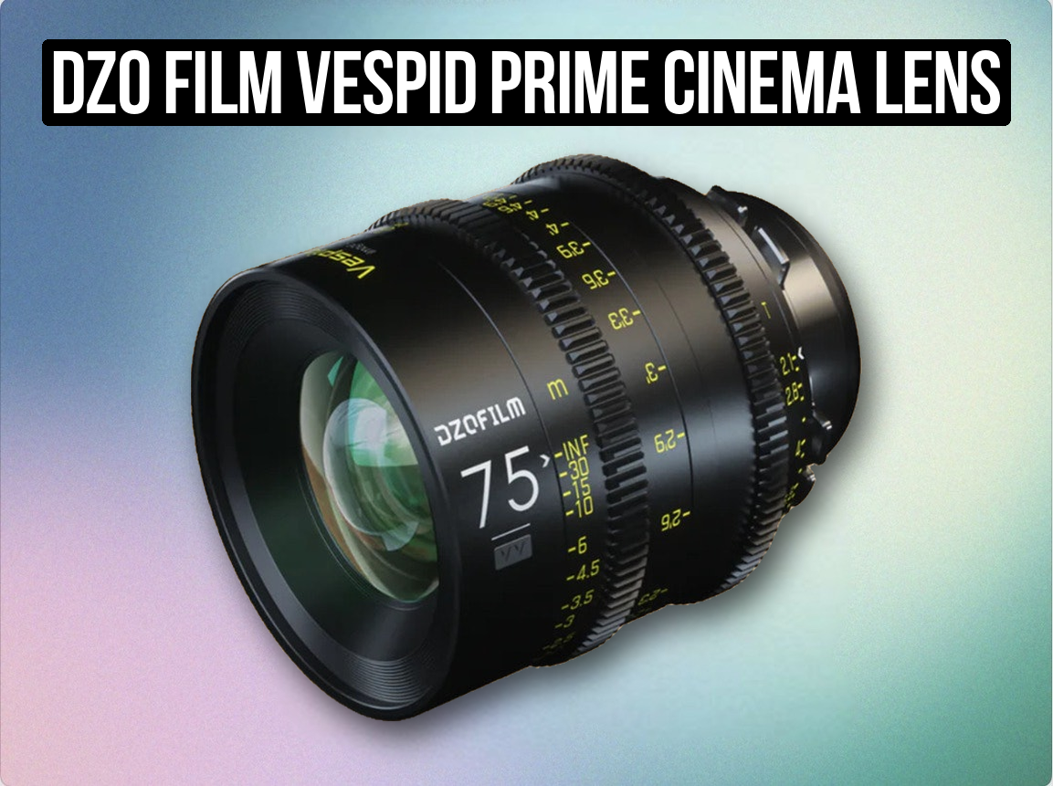 Dzo film vespid prime cinema lens 75mm t2.1 full frame
