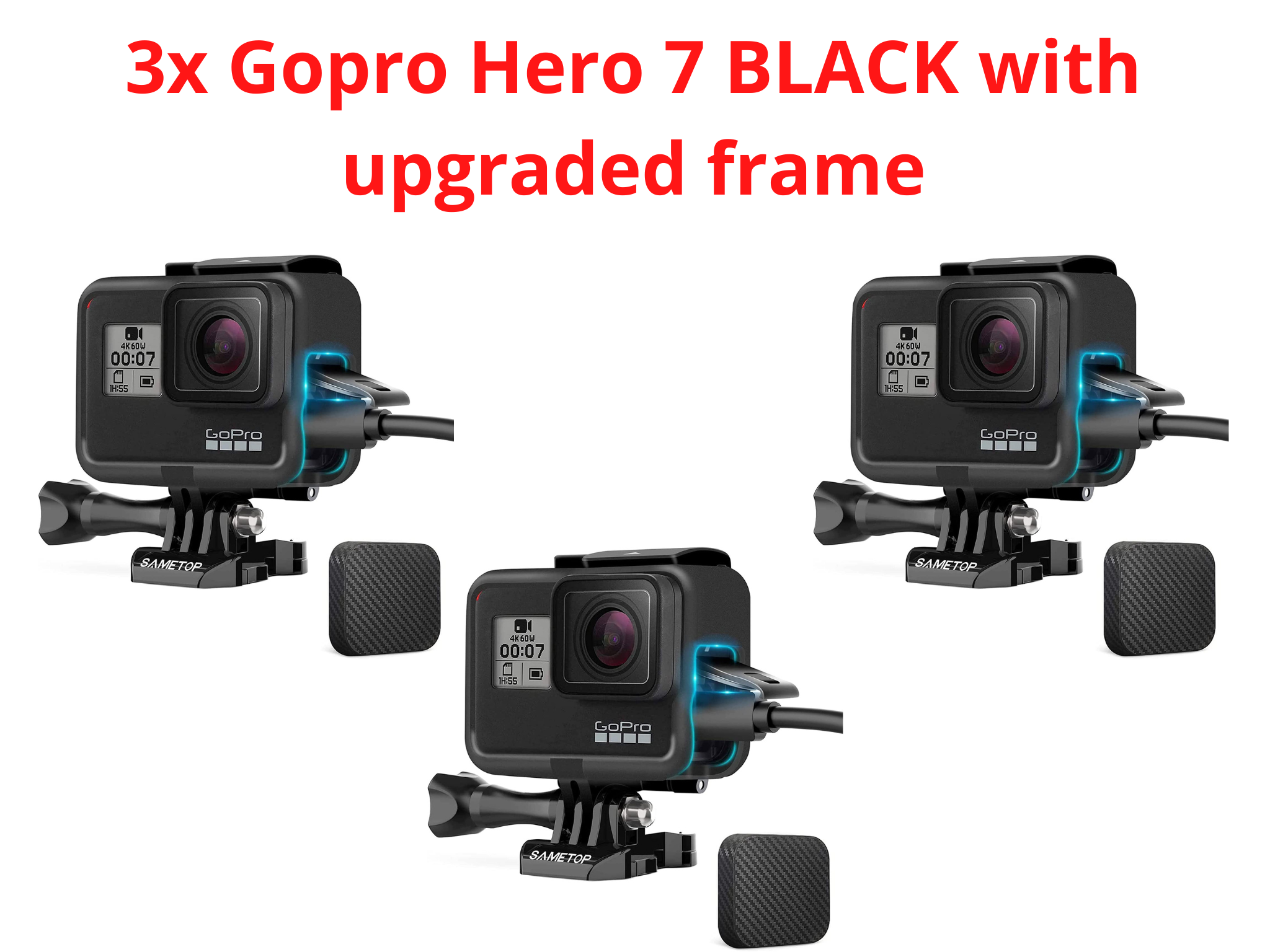 3x gopro hero 7 black with upgraded frame 