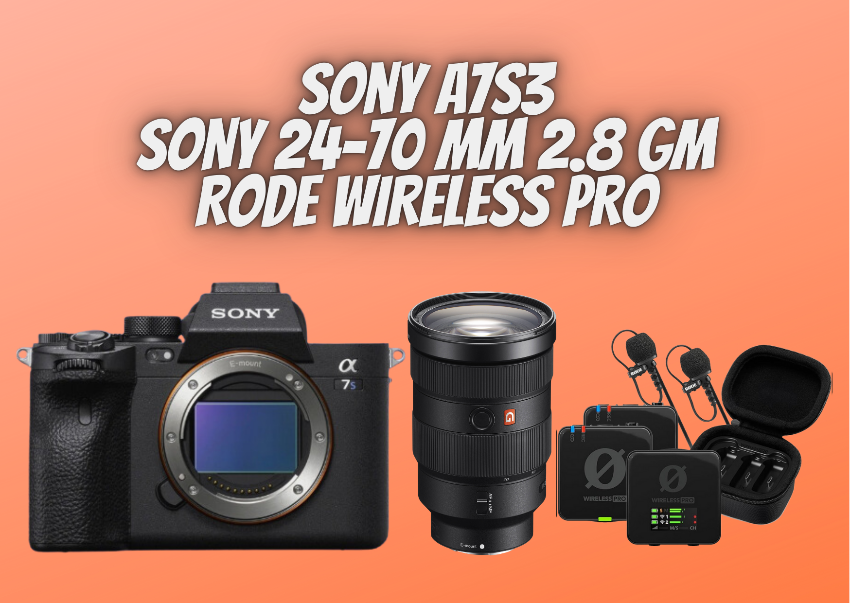 Sony a7s3 + 24-70mm 2.8 gm + rode wireless pro lapel mic.