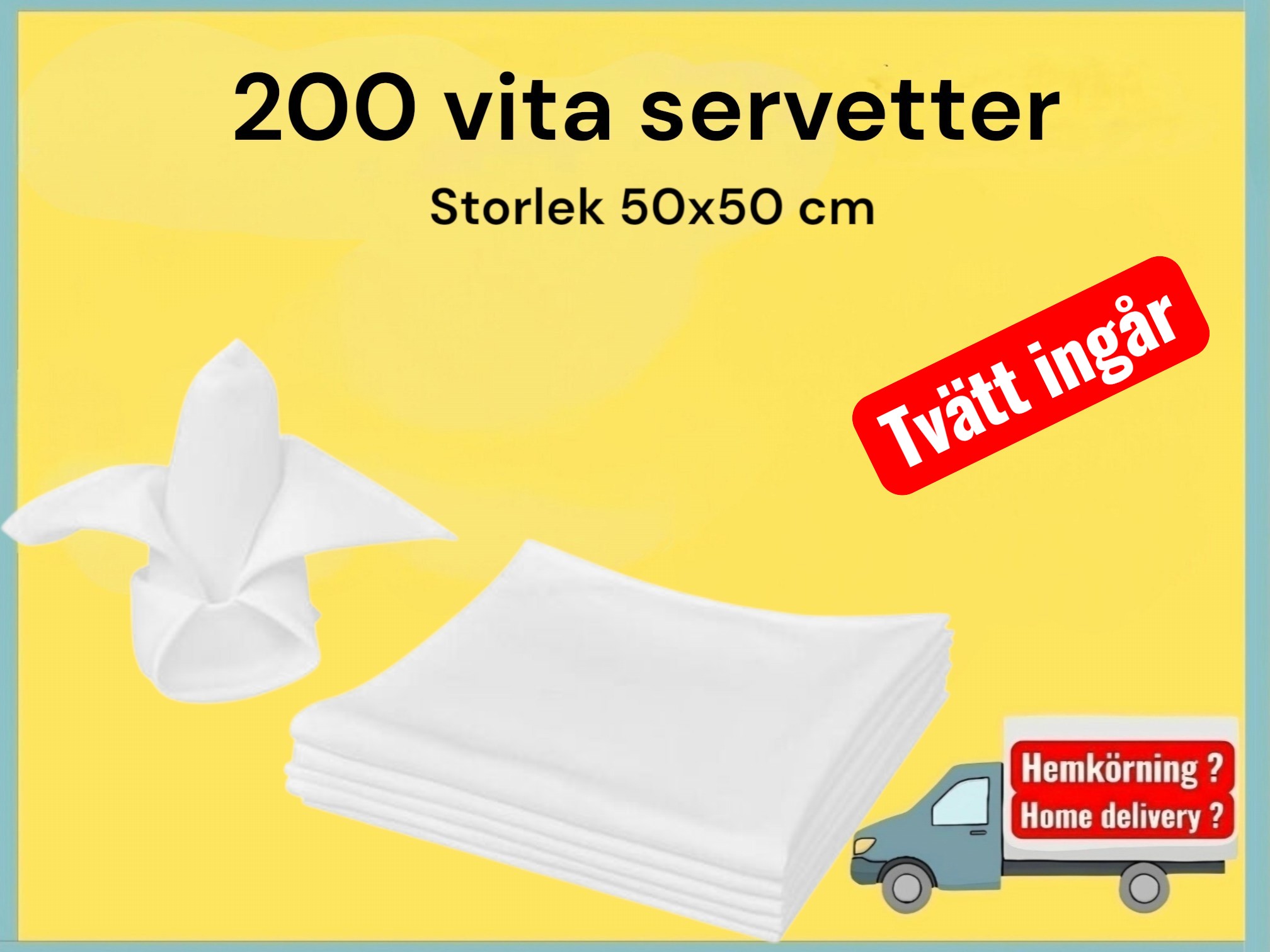 Servetter 200 stycken 50x50cm tvätt ingår (napkins)