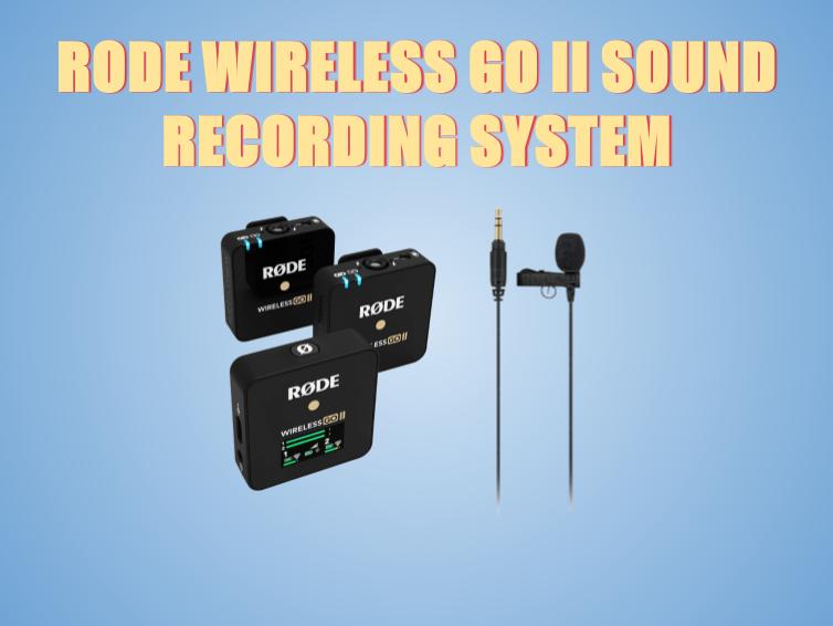 Rode wireless go ii sound recording system