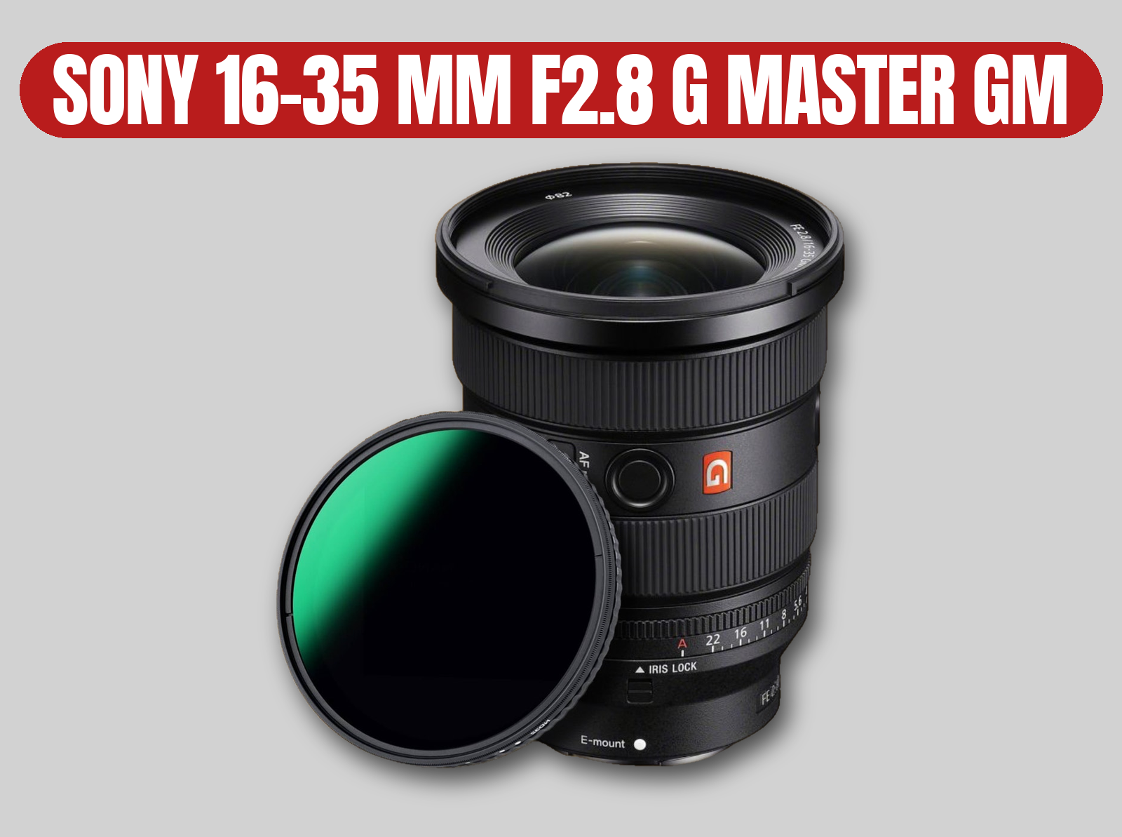 Sony 16-35mm f/2.8 gm g master zoom lens | wide angle, variable nd filter 2-400, g-master, gm